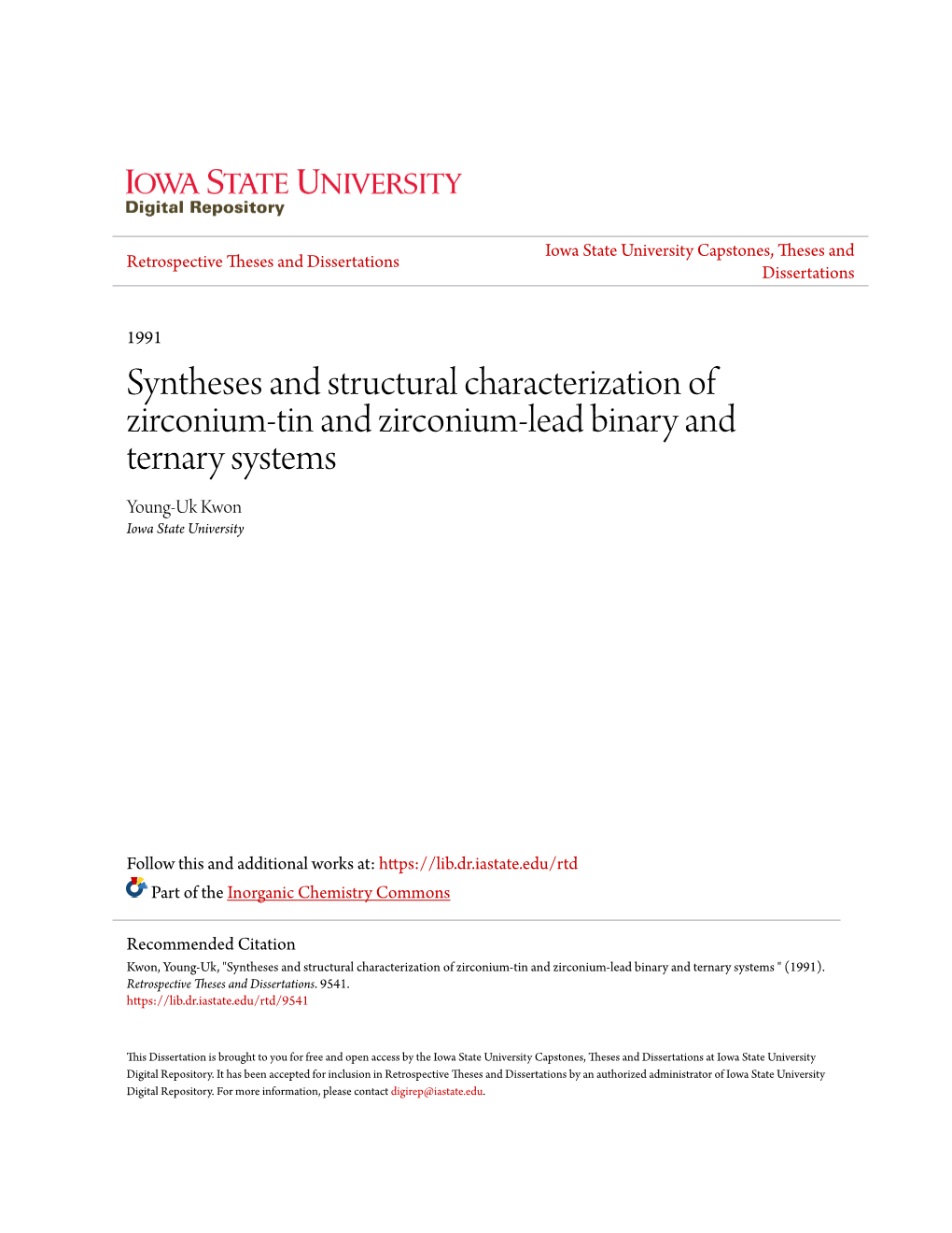 Syntheses and Structural Characterization of Zirconium-Tin and Zirconium-Lead Binary and Ternary Systems Young-Uk Kwon Iowa State University