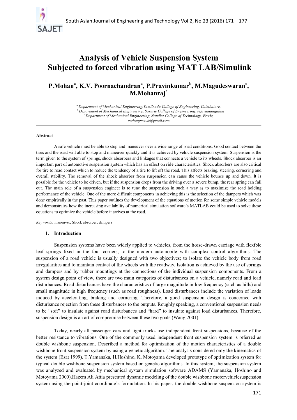 Analysis of Vehicle Suspension System Subjected to Forced Vibration Using MAT LAB/Simulink