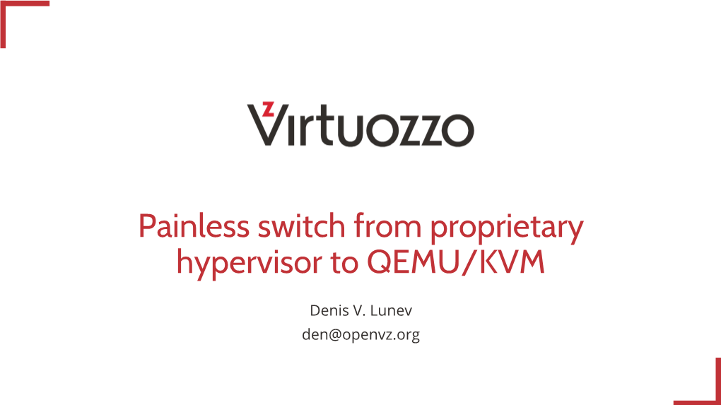 Painless Switch from Proprietary Hypervisor to QEMU/KVM