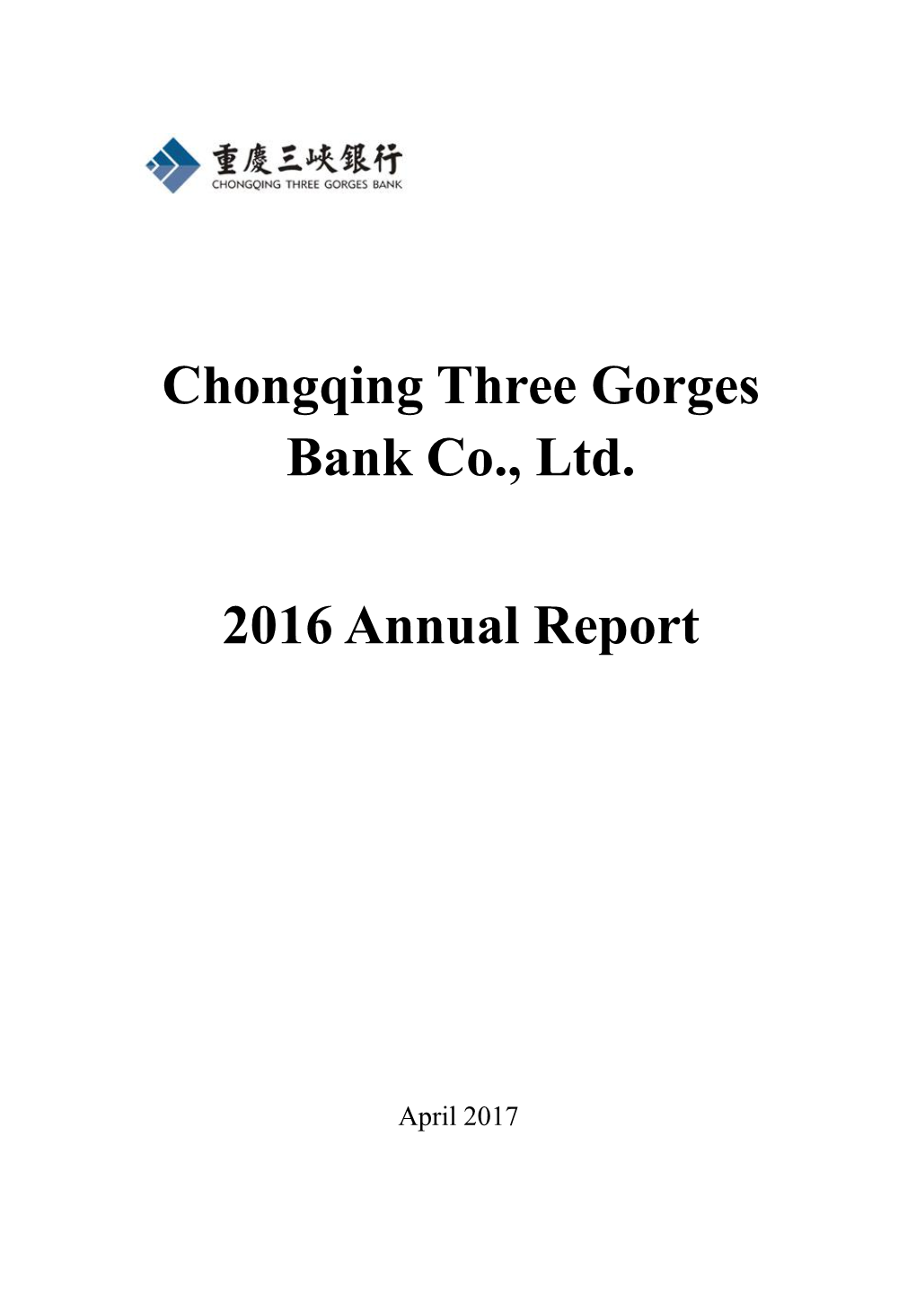 Chongqing Three Gorges Bank Co., Ltd. 2016 Annual Report