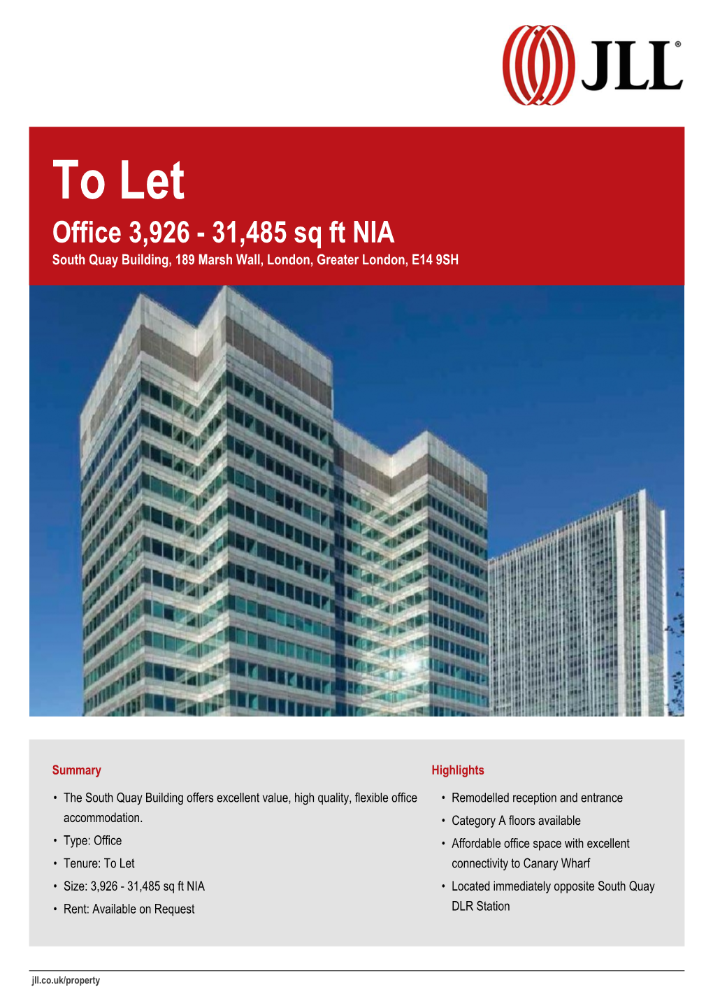 To Let Office 3,926 - 31,485 Sq Ft NIA South Quay Building, 189 Marsh Wall, London, Greater London, E14 9SH