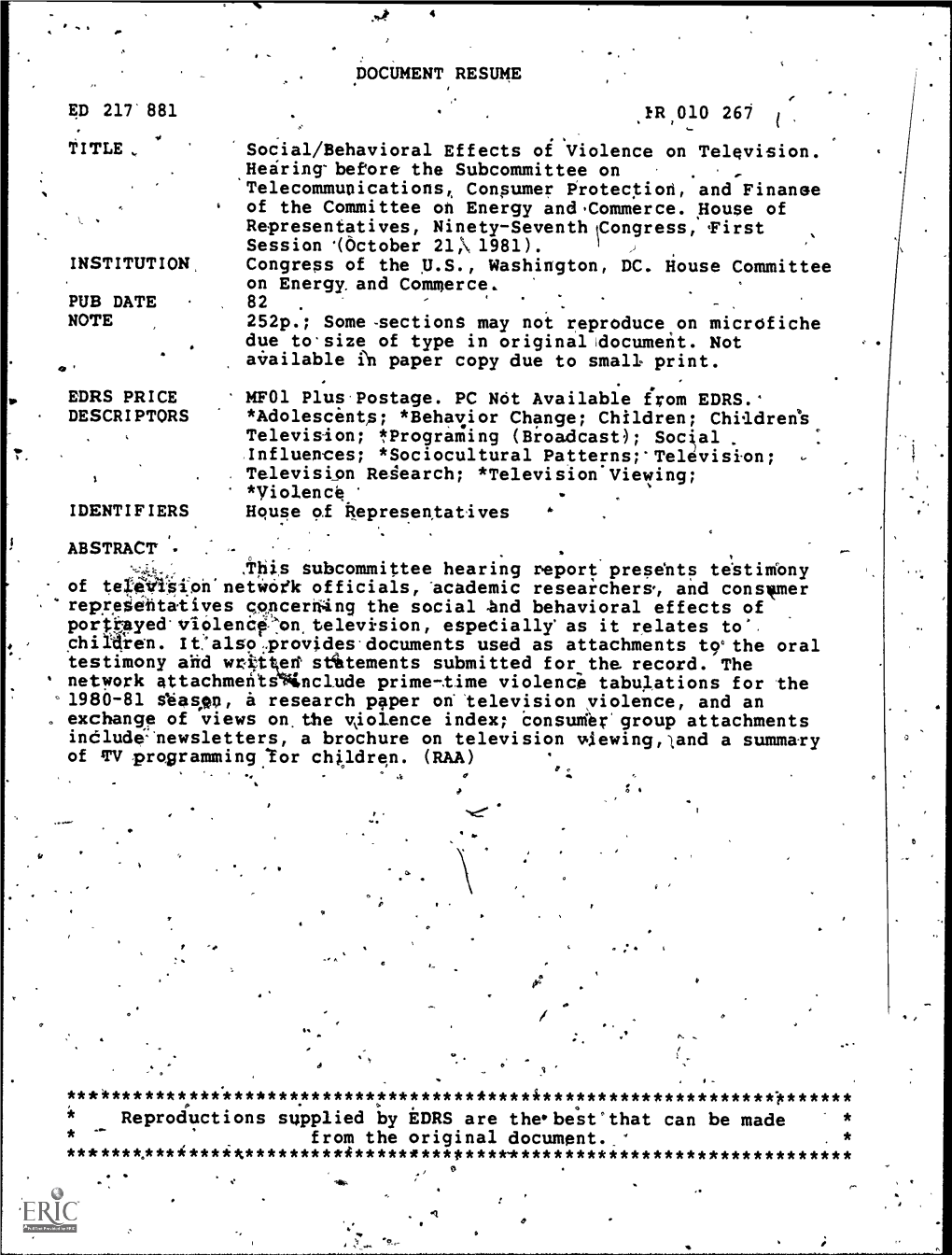 Influences; *Sociocultural Patternstelevison; Television Regearch; *Television Viewing; *Violence IDENTIFIERS House of Itepresertatives