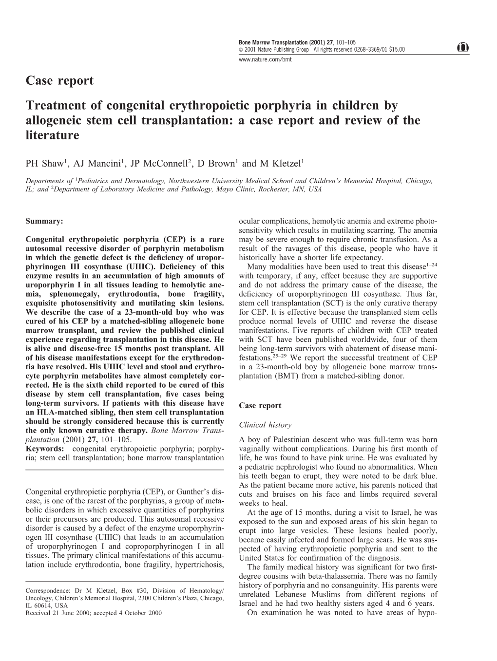 Case Report Treatment of Congenital Erythropoietic Porphyria in Children by Allogeneic Stem Cell Transplantation: a Case Report and Review of the Literature