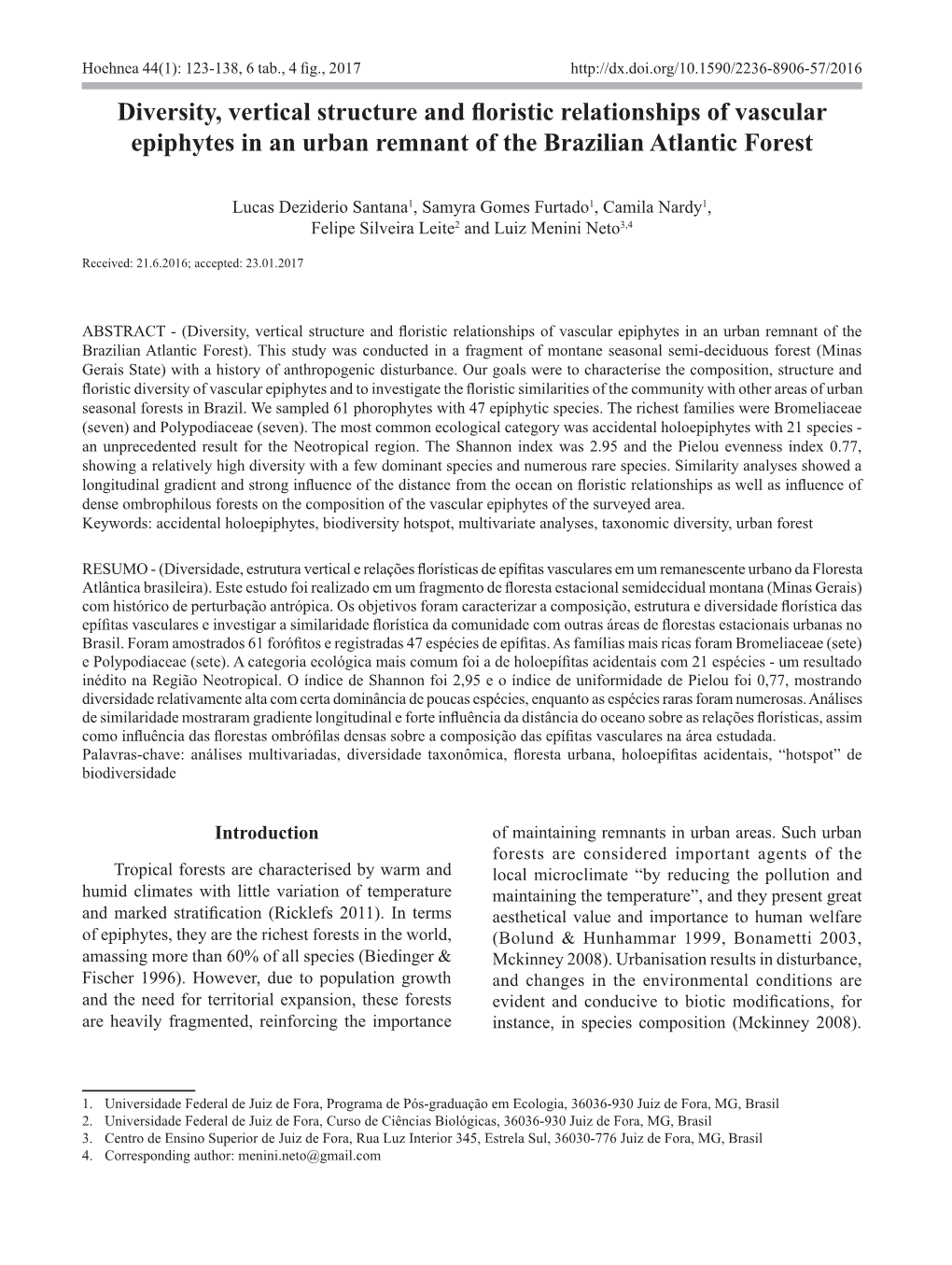 Diversity, Vertical Structure and Floristic Relationships of Vascular Epiphytes in an Urban Remnant of the Brazilian Atlantic Forest