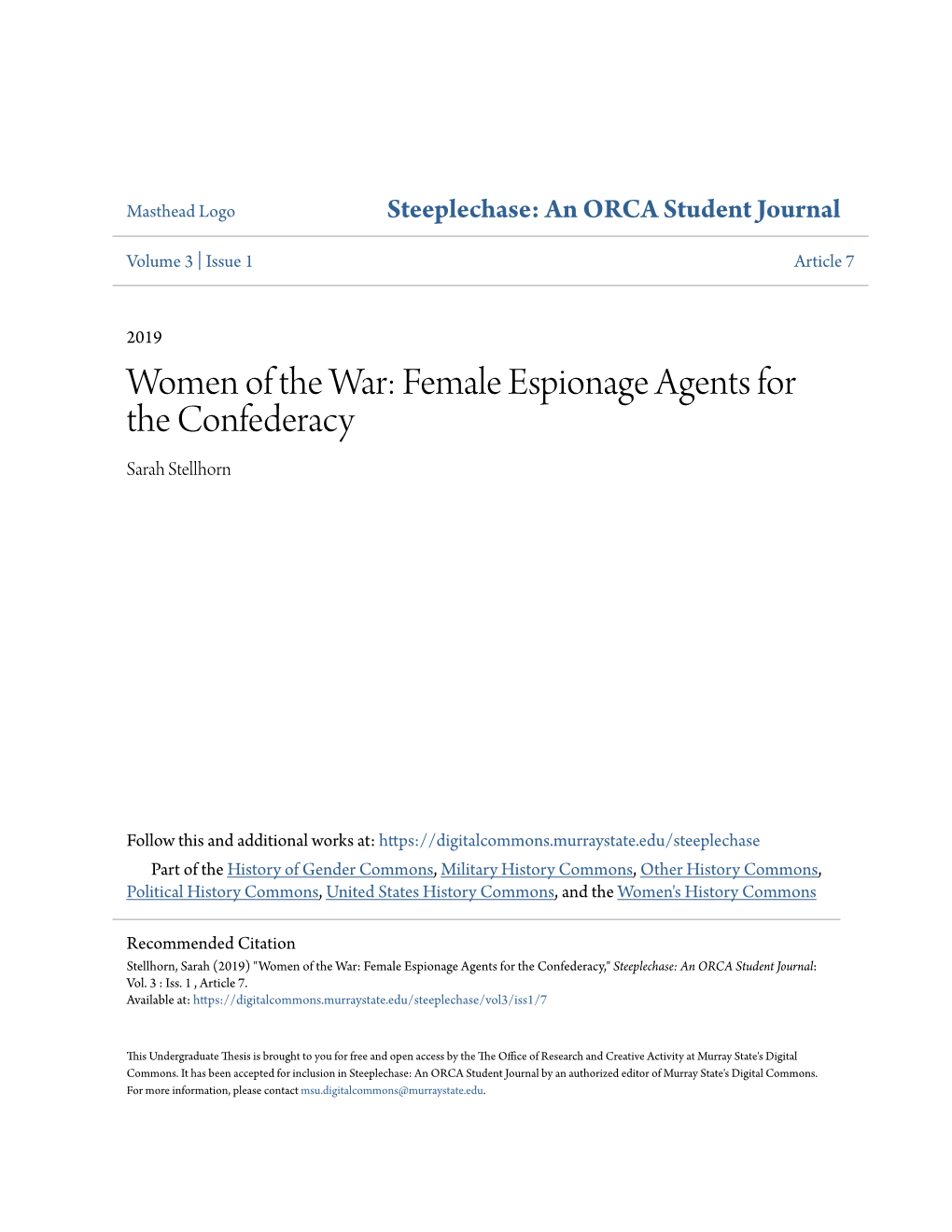 Women of the War: Female Espionage Agents for the Confederacy Sarah Stellhorn