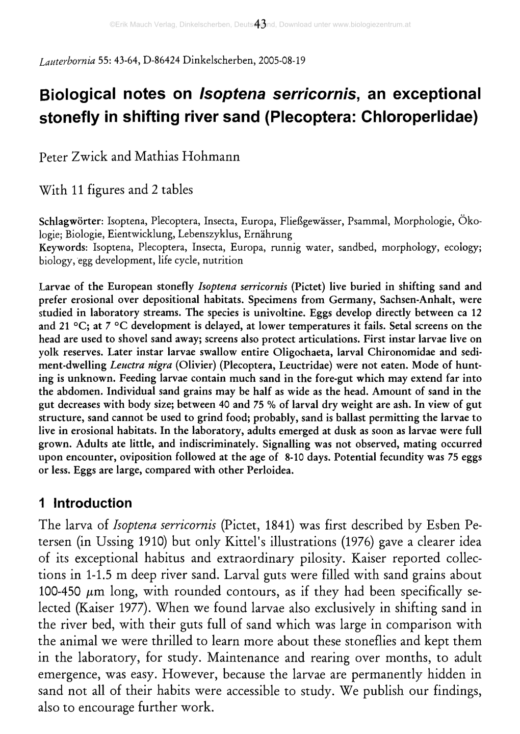 Biological Notes on Isoptena Serricornis, an Exceptional Stonefly in Shifting River Sand (Plecoptera: Chloroperlidae)