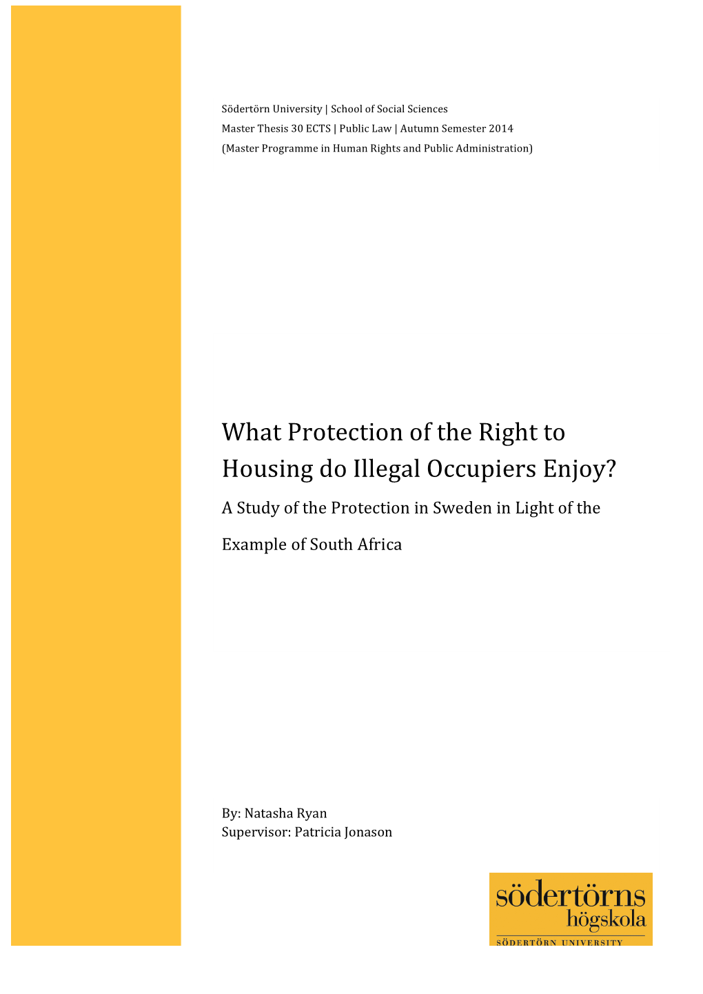 What Protection of the Right to Housing Do Illegal Occupiers Enjoy?