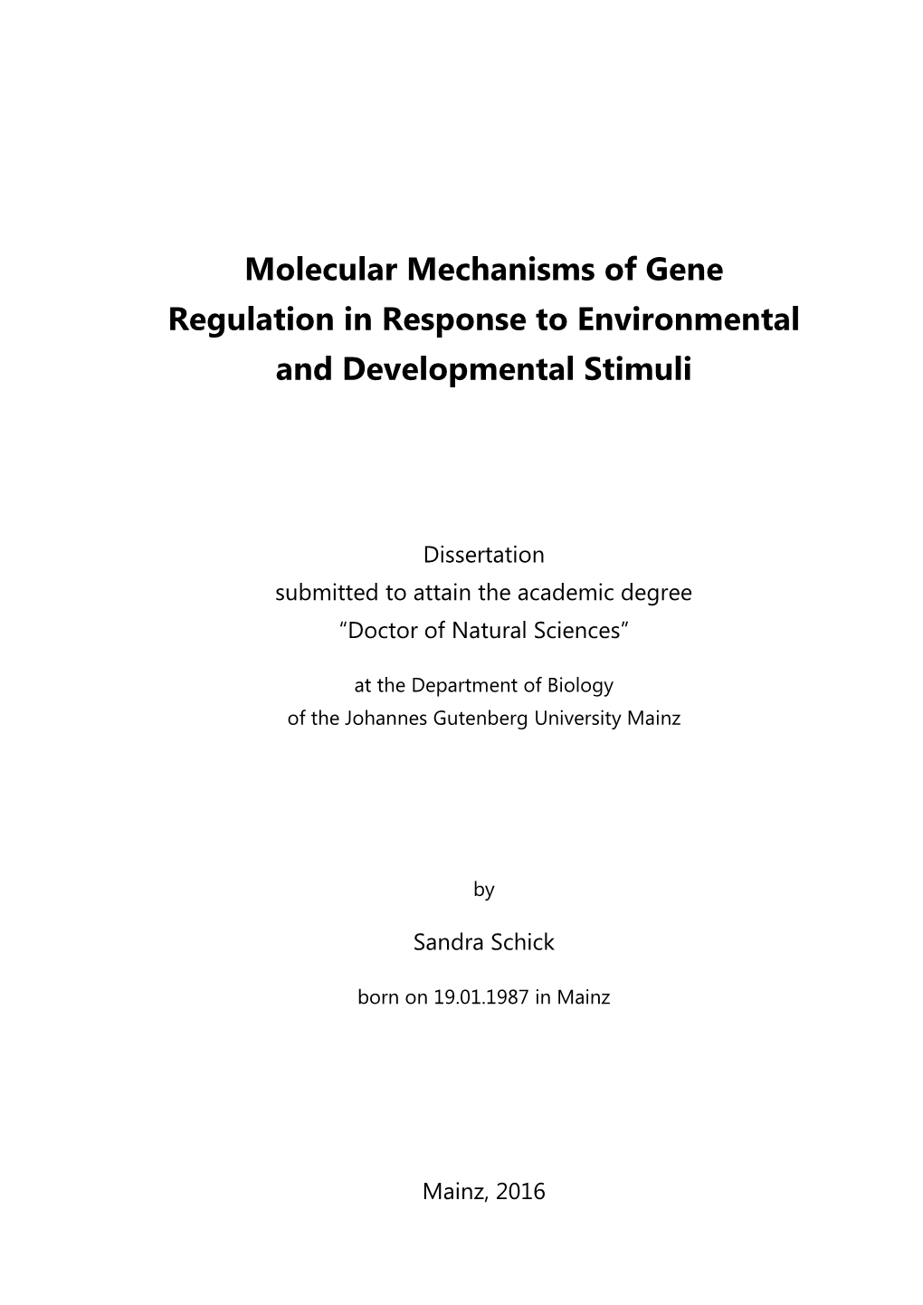 Molecular Mechanisms of Gene Regulation in Response to Environmental and Developmental Stimuli