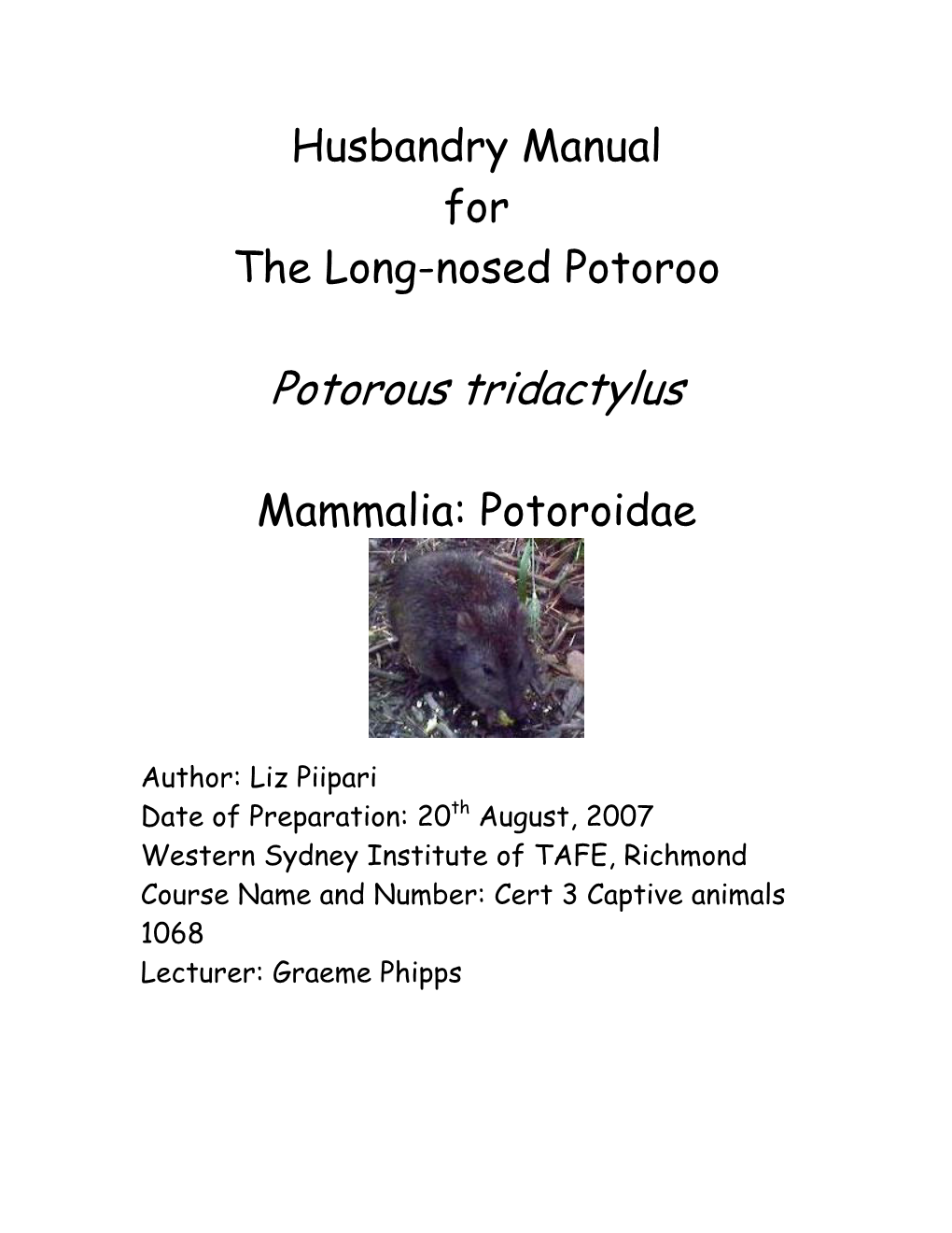 Husbandry Manual for the Long-Nosed Potoroo