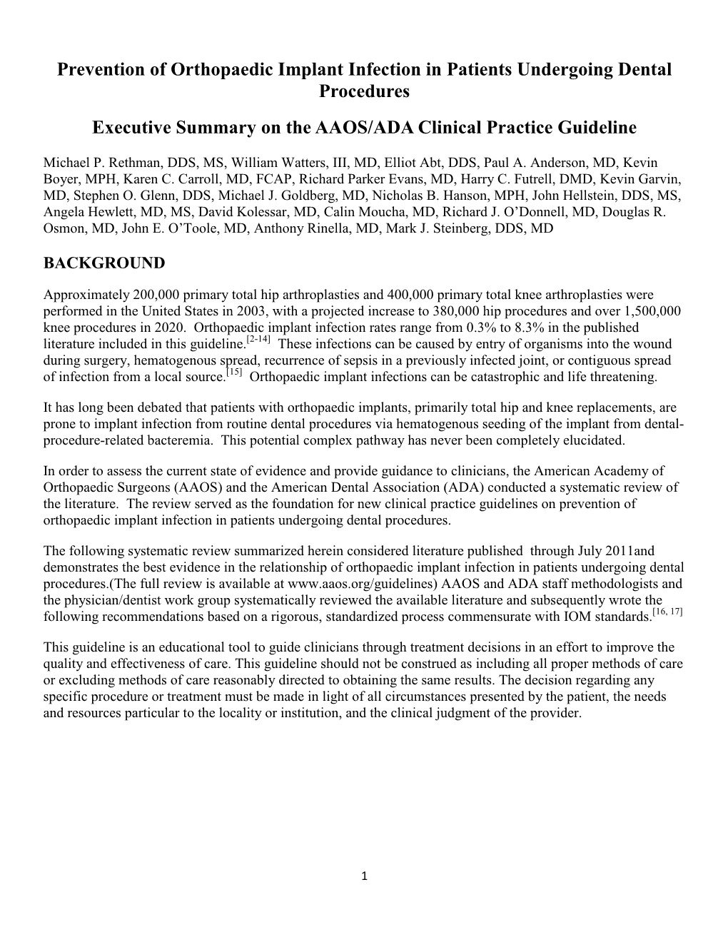 Prevention of Orthopaedic Implant Infection in Patients Undergoing Dental Procedures Executive Summary on the AAOS/ADA Clinical Practice Guideline