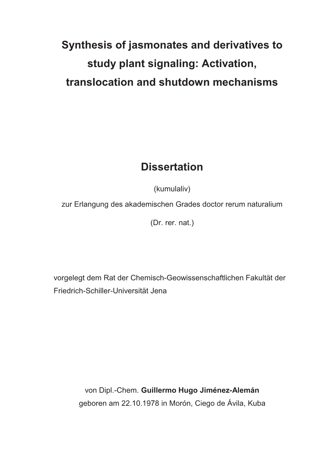 Synthesis of Jasmonates and Derivatives to Study Plant Signaling: Activation, Translocation and Shutdown Mechanisms