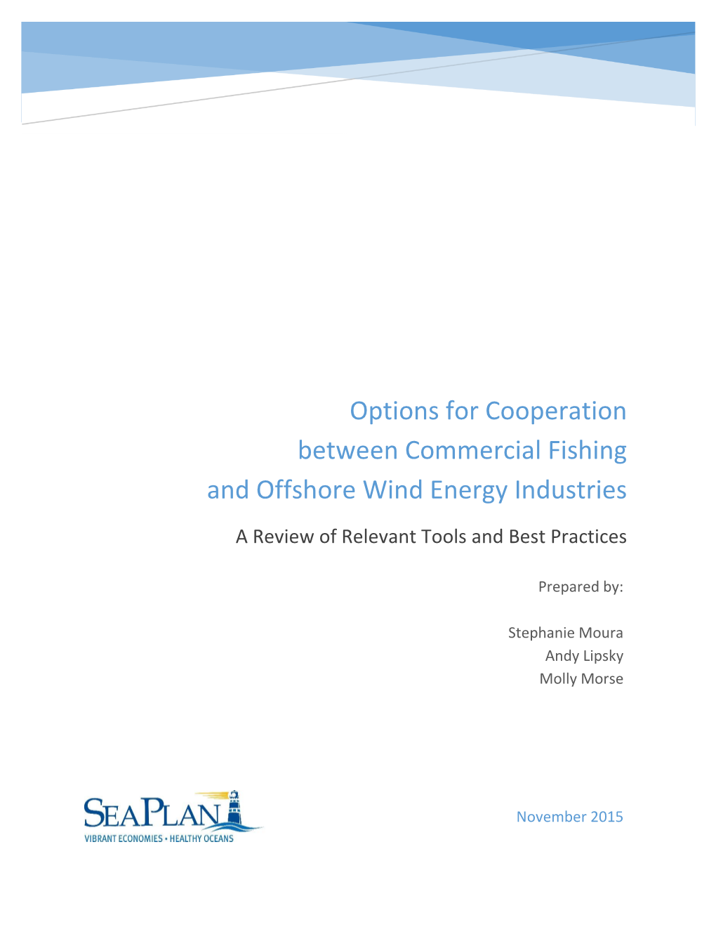 Options for Cooperation Between Commercial Fishing and Offshore Wind Energy Industries a Review of Relevant Tools and Best Practices