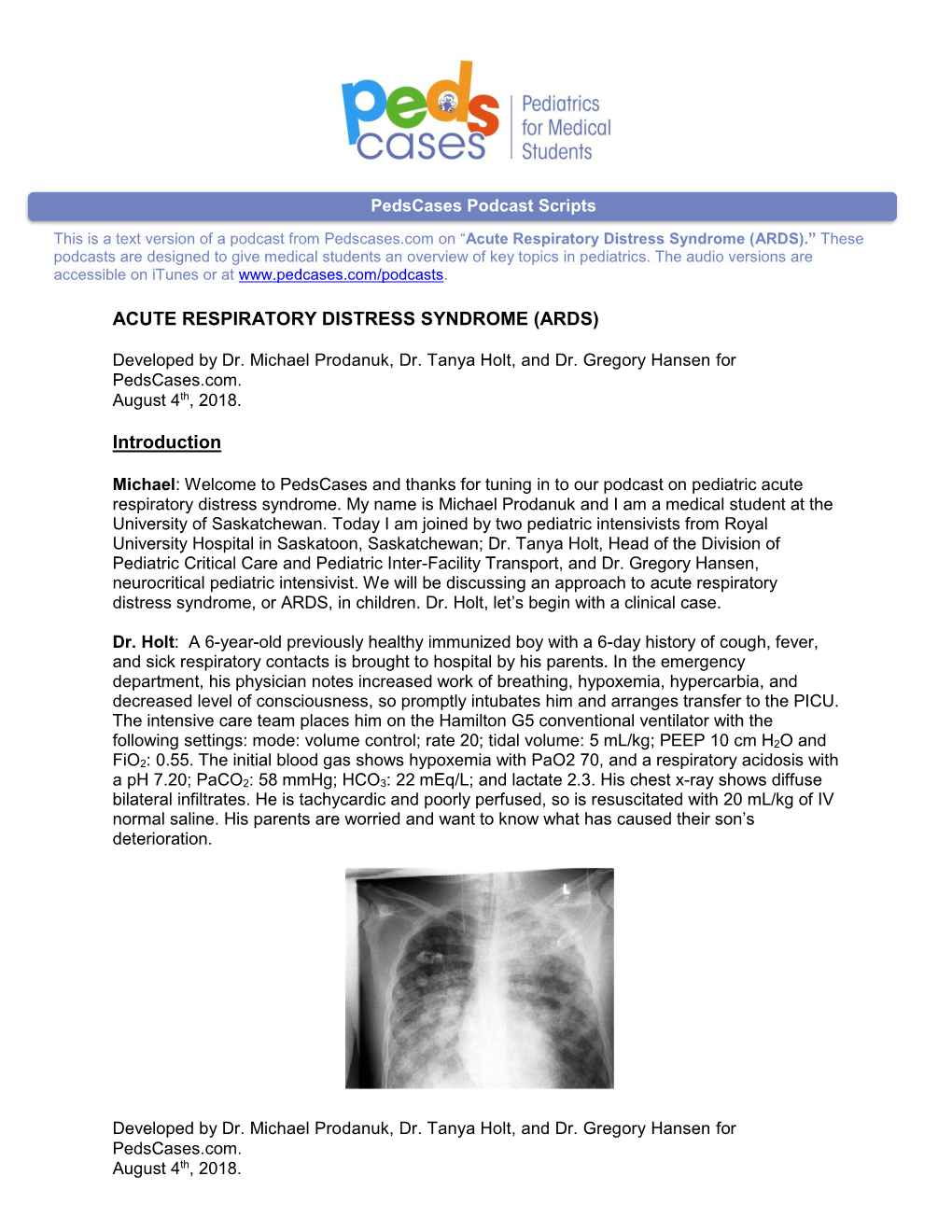 Acute Respiratory Distress Syndrome (ARDS).” These Podcasts Are Designed to Give Medical Students an Overview of Key Topics in Pediatrics