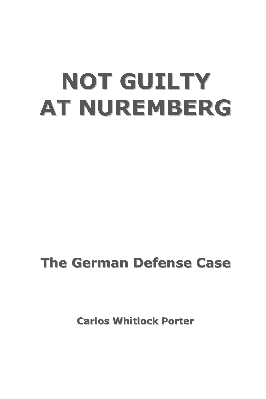 Not Guilty at Nuremberg: the German Defense Case