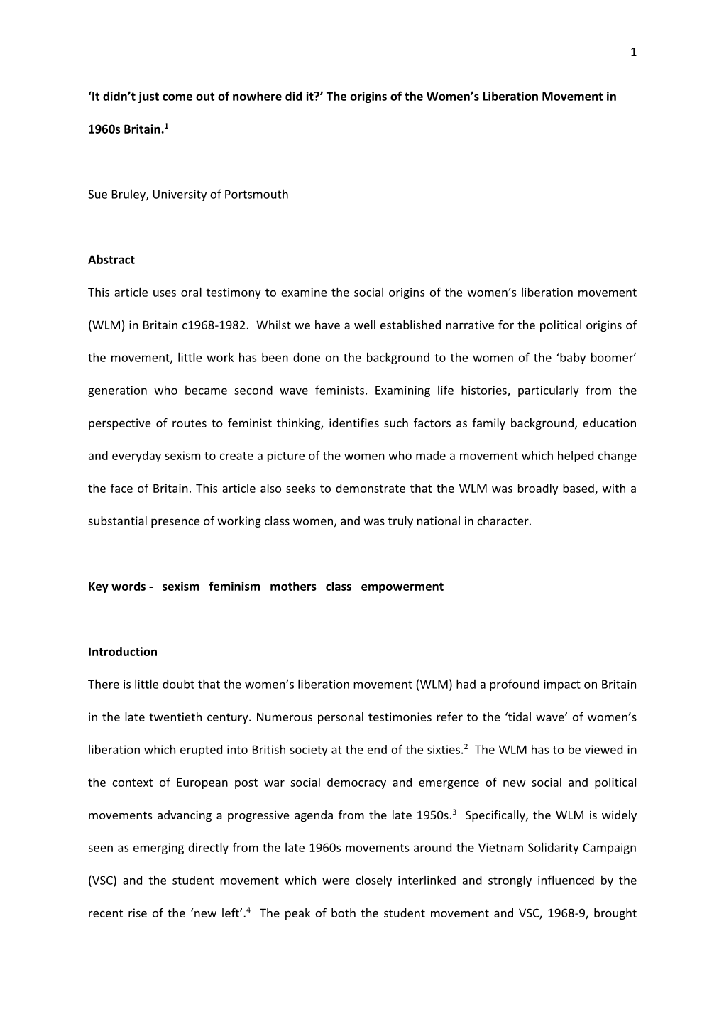 'It Didn't Just Come out of Nowhere Did It?' the Origins of the Women's Liberation Movement in 1960S Britain.1 Sue