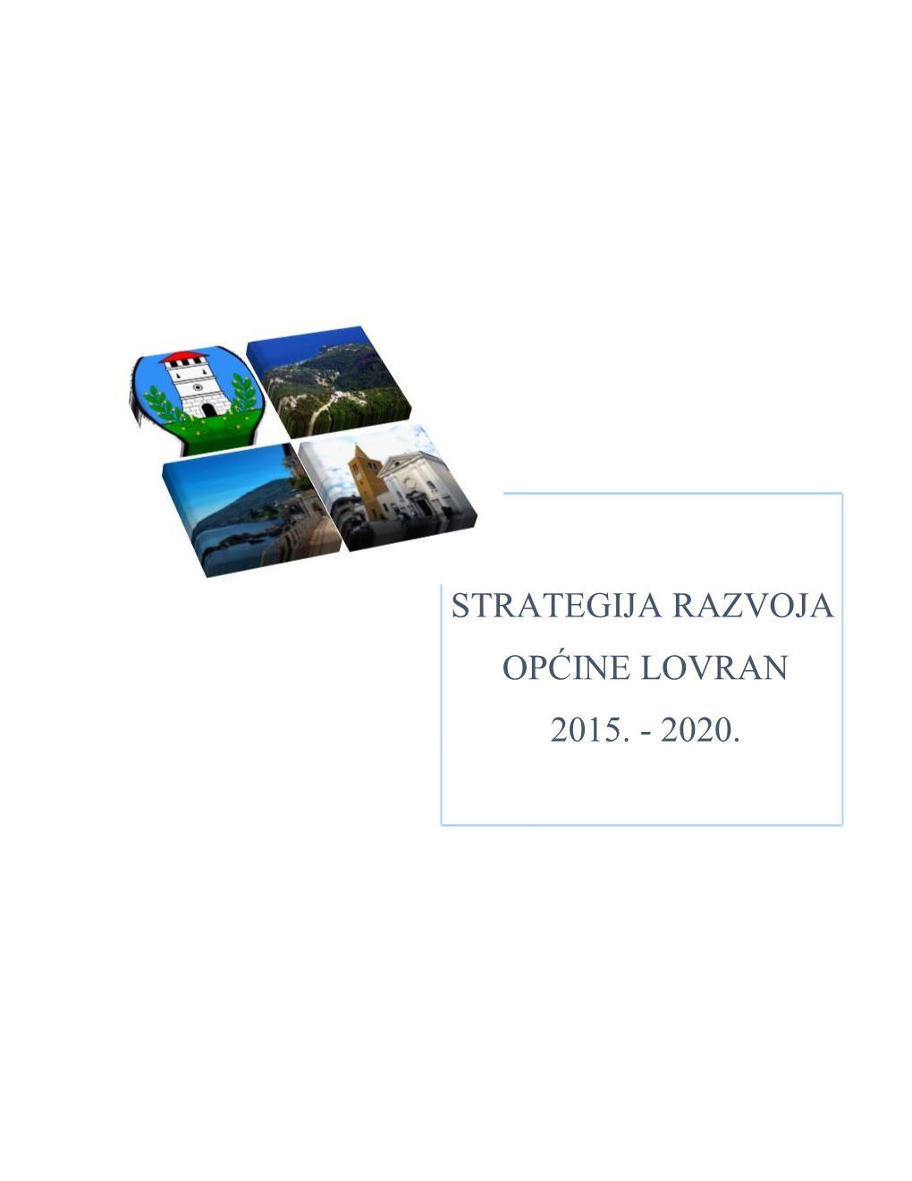 Strategija Razvoja Općine Lovran 2015. - 2020