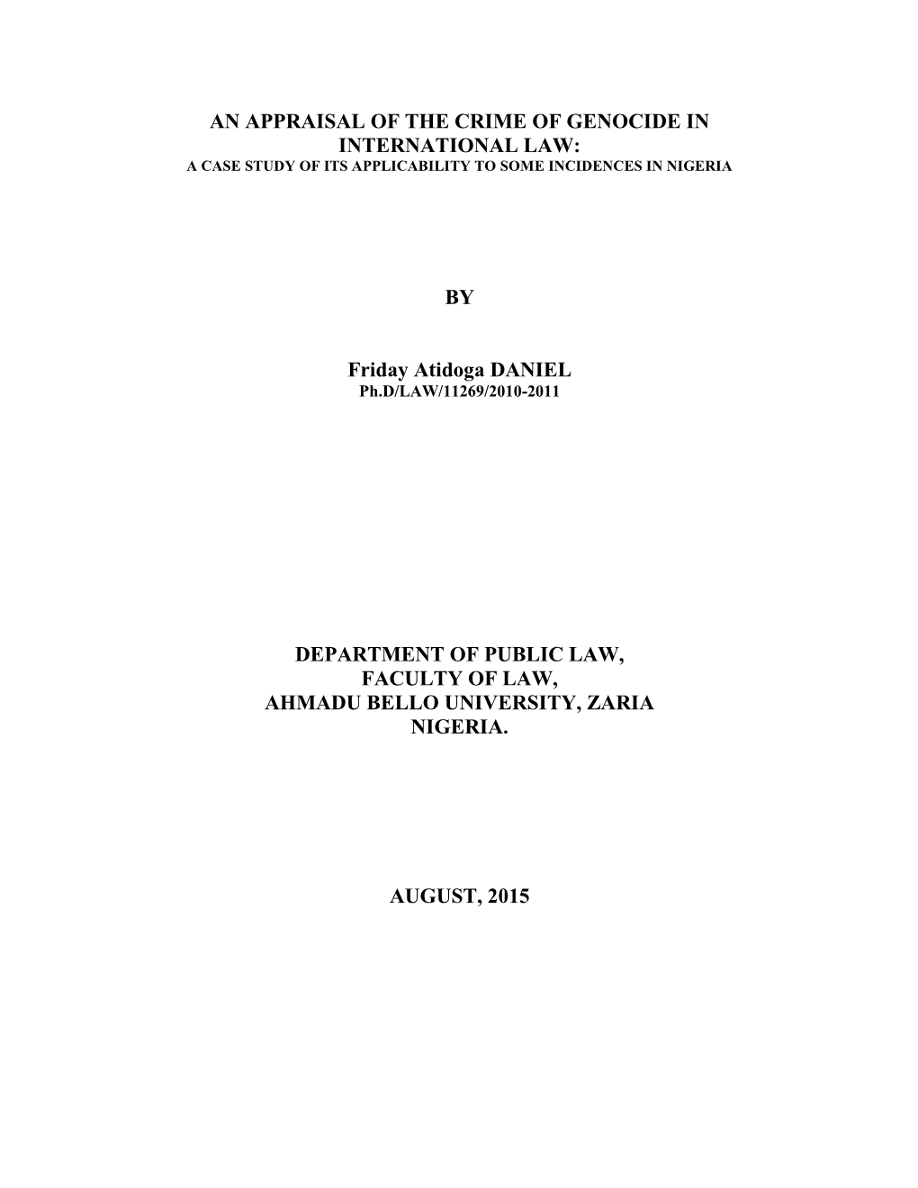 An Appraisal of the Crime of Genocide in International Law: a Case Study of Its Applicability to Some Incidences in Nigeria