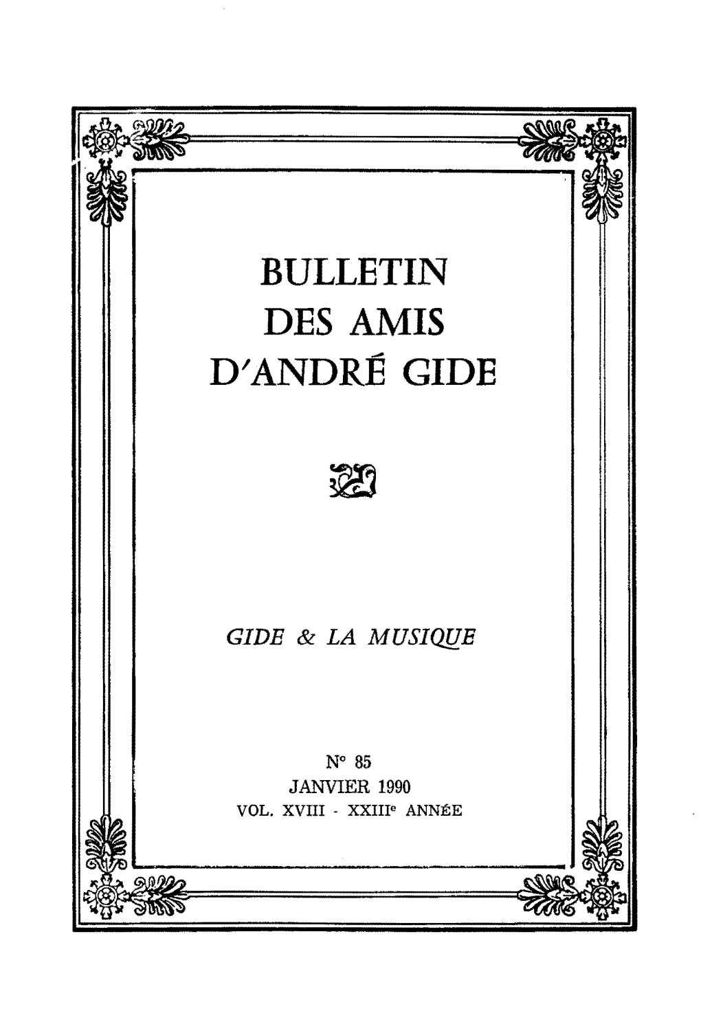 Bulletin Des Amis D'andré Gide