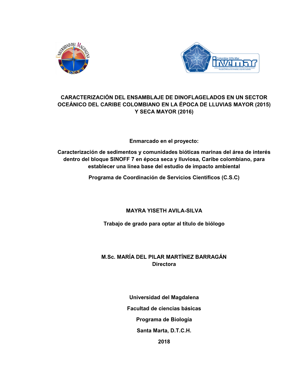 Caracterización Del Ensamblaje De Dinoflagelados En Un Sector Oceánico Del Caribe Colombiano En La Época De Lluvias Mayor (2015) Y Seca Mayor (2016)