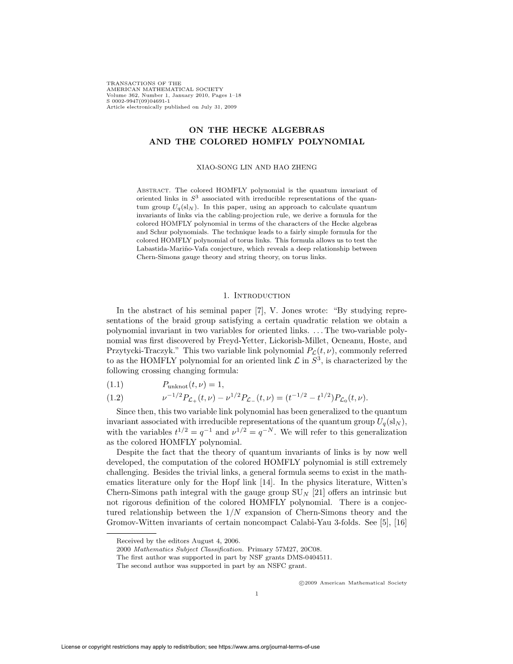 ON the HECKE ALGEBRAS and the COLORED HOMFLY POLYNOMIAL 1. Introduction in the Abstract of His Seminal Paper [7], V. Jones Wrote