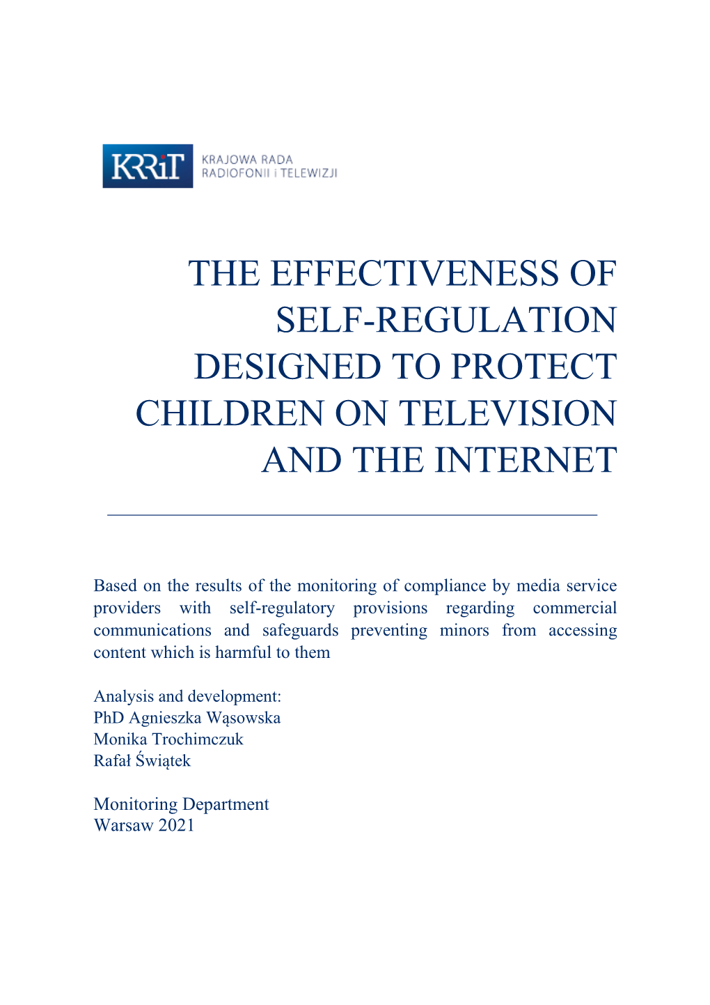 The Effectiveness of Self-Regulation Designed to Protect Children on Television and the Internet