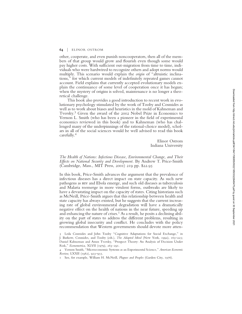 Other, Cooperate, and Even Punish Noncooperators, Then All of the Mem- Bers of That Group Would Grow and ºourish Even Though Some Would Pay Higher Costs