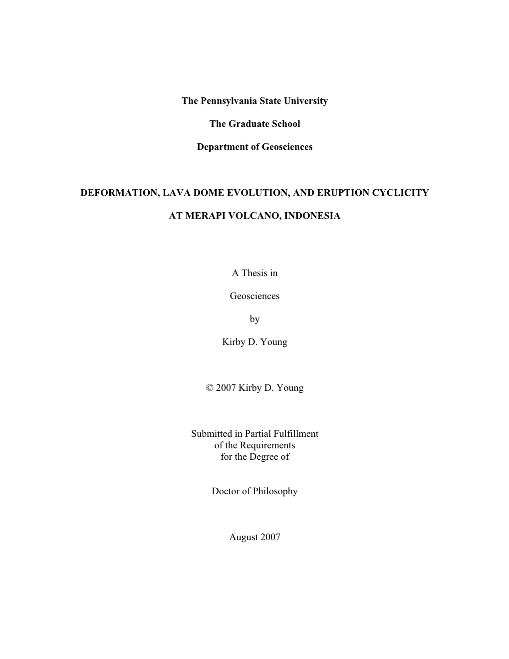 The Pennsylvania State University the Graduate School Department of Geosciences DEFORMATION, LAVA DOME EVOLUTION, and ERUPTION C