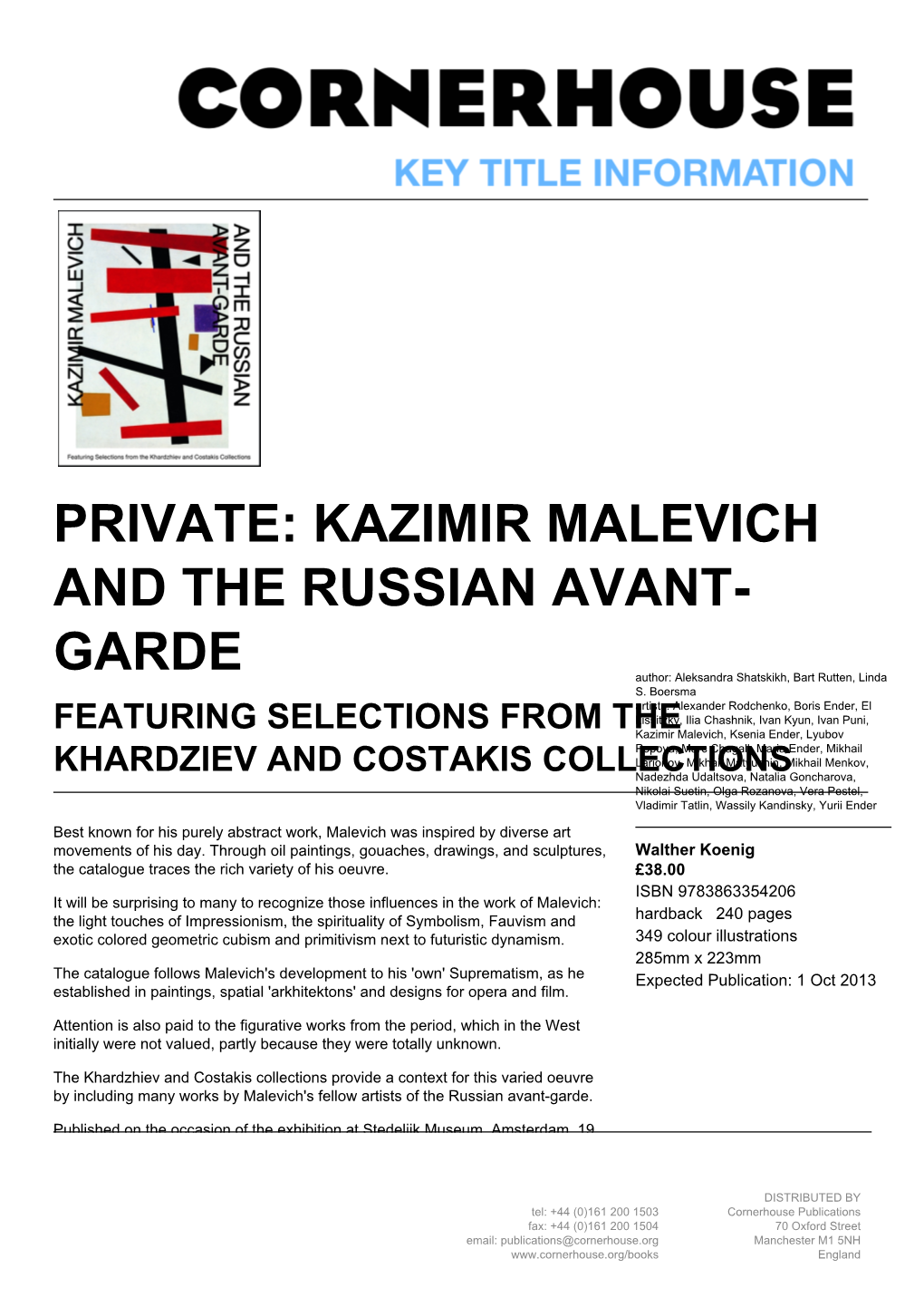 KAZIMIR MALEVICH and the RUSSIAN AVANT- GARDE Author: Aleksandra Shatskikh, Bart Rutten, Linda S