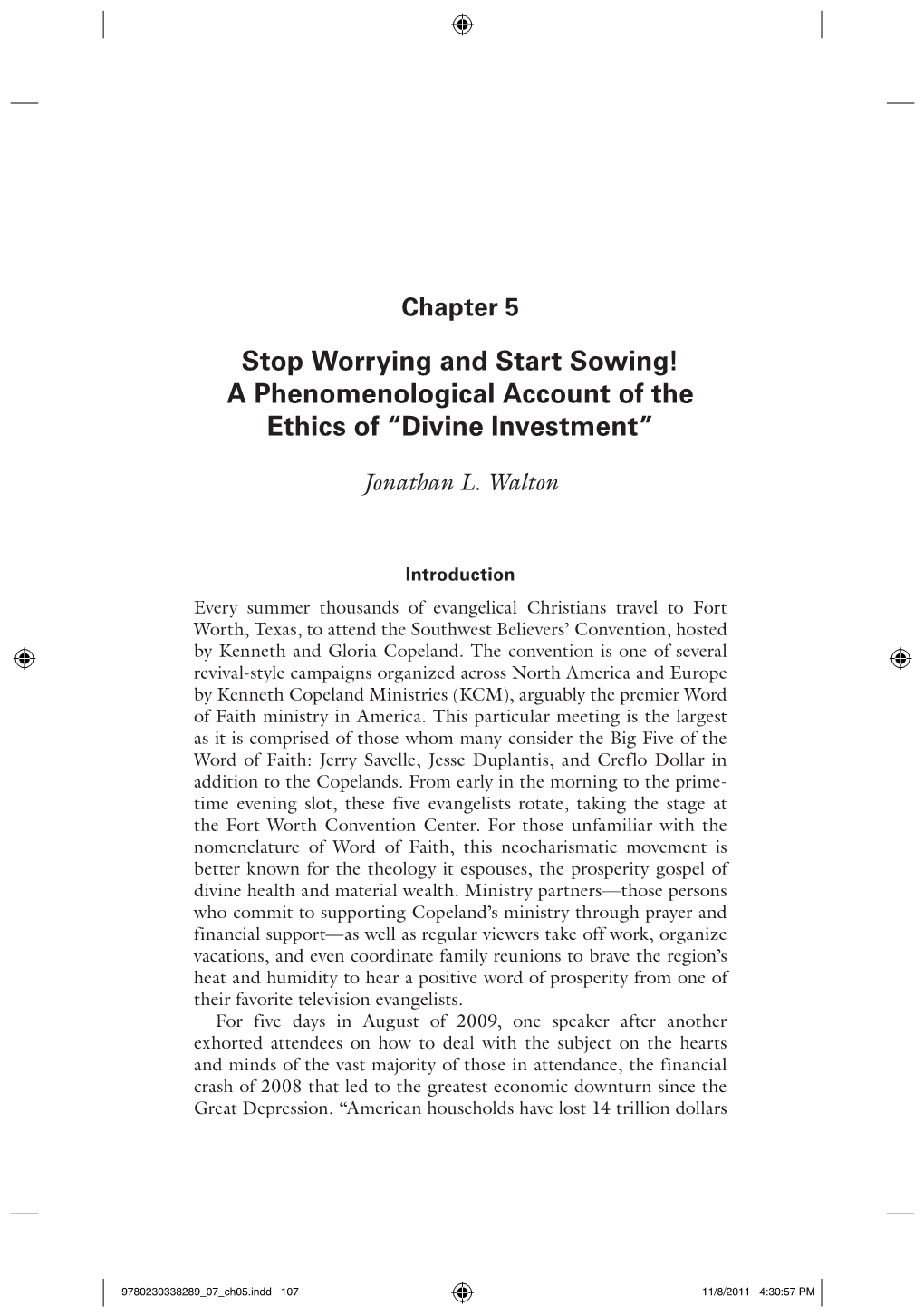 Stop Worrying and Start Sowing! a Phenomenological Account of the Ethics of “Divine Investment”