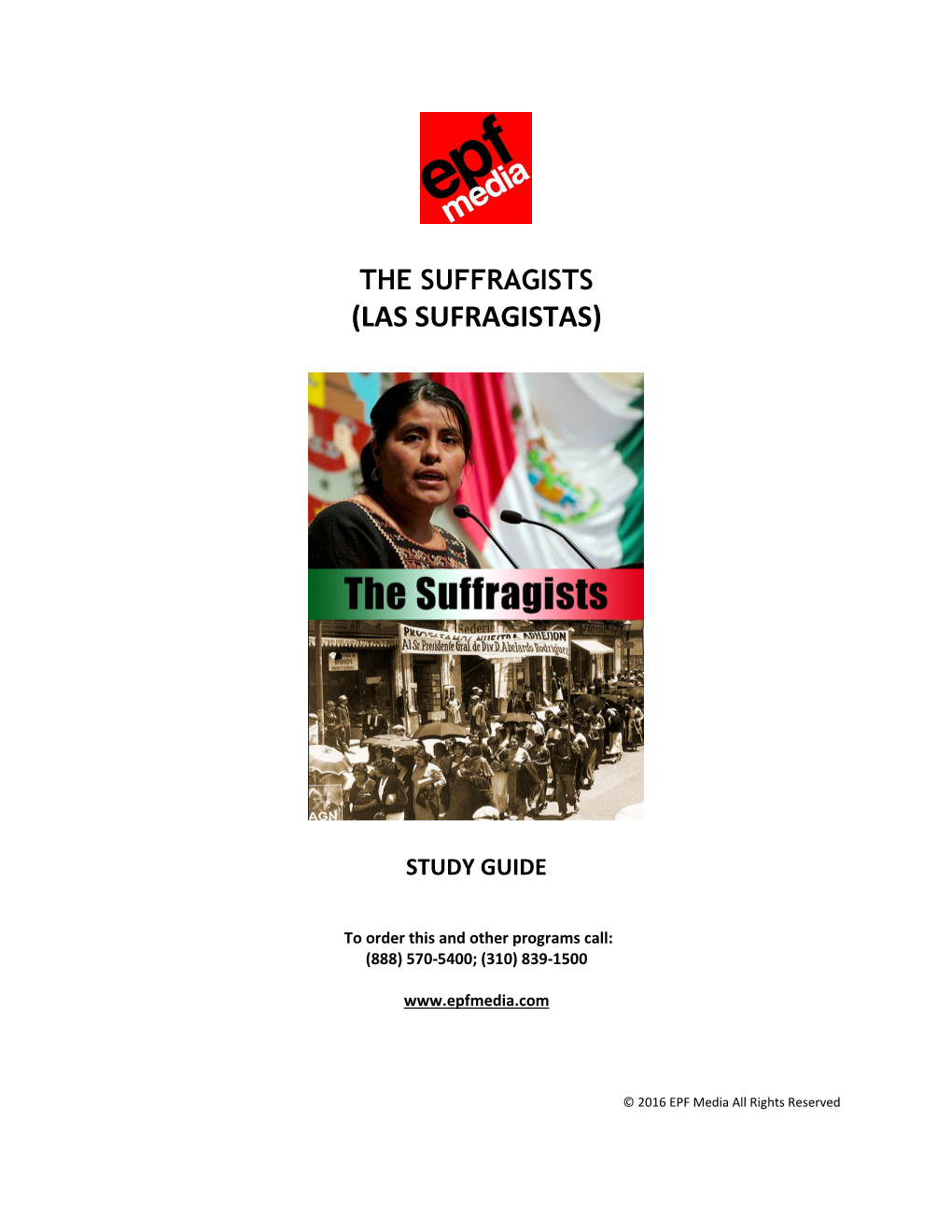 The Suffragists (Las Sufragistas)