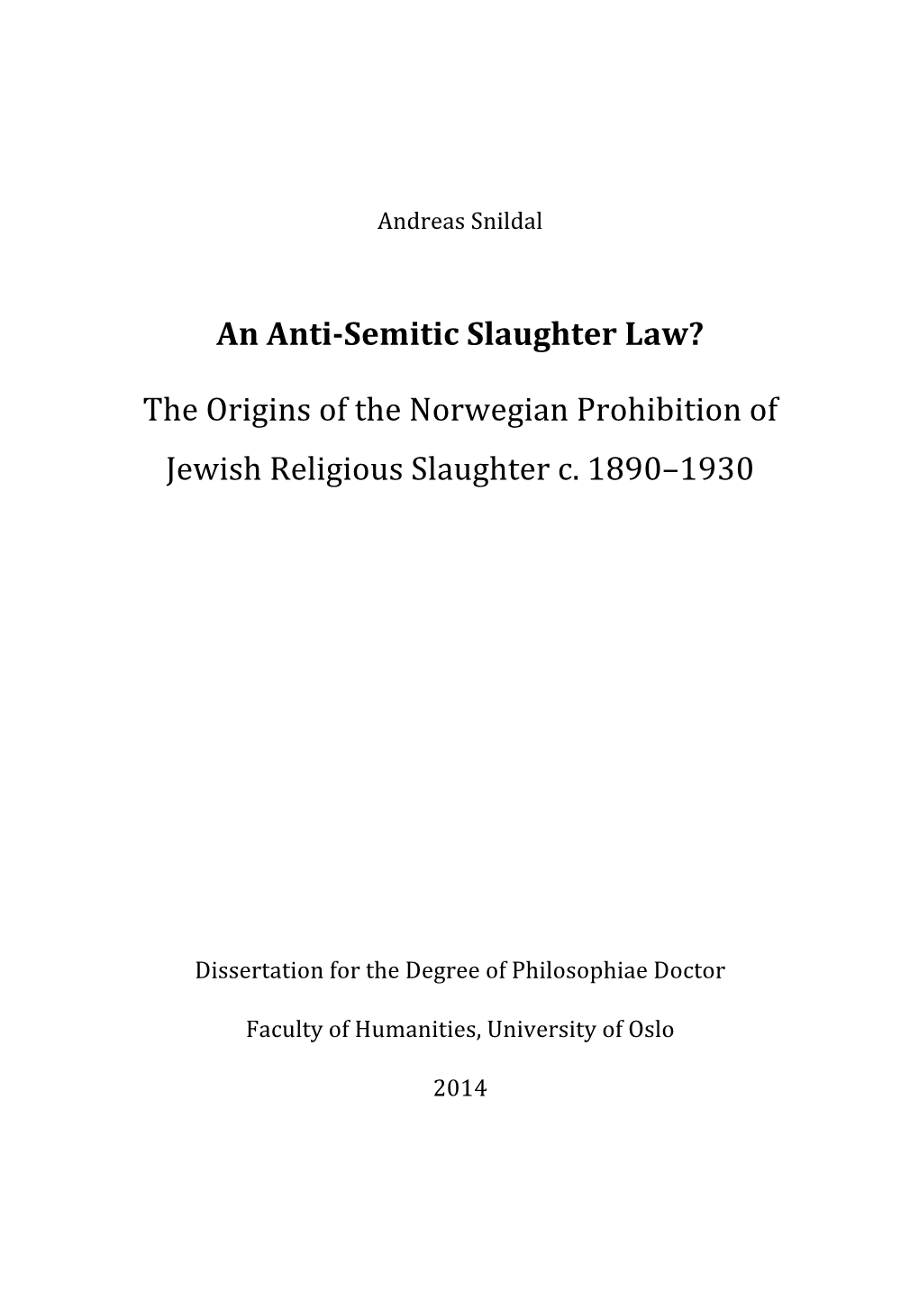 An Anti-‐Semitic Slaughter Law? the Origins of the Norwegian