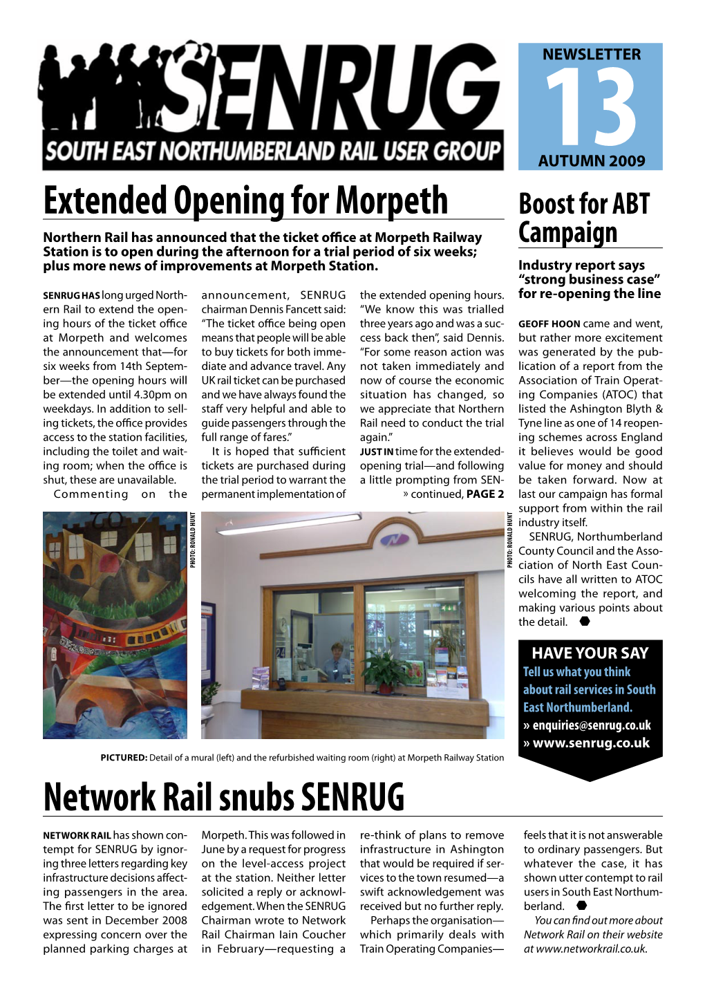 Extended Opening for Morpeth Network Rail Snubs SENRUG