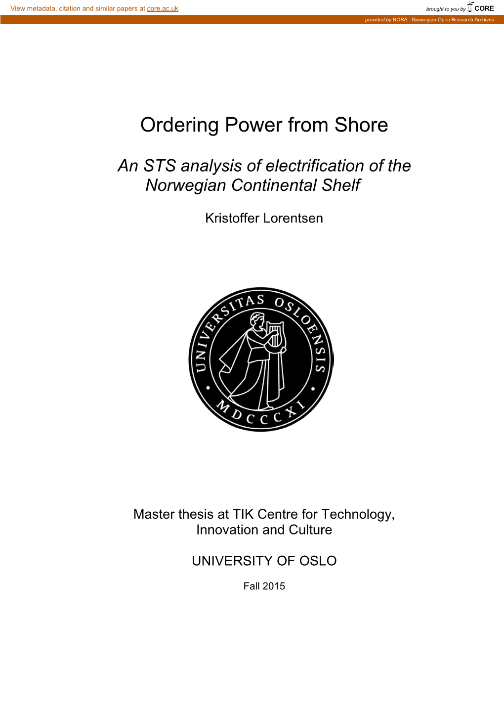 Ordering Power from Shore