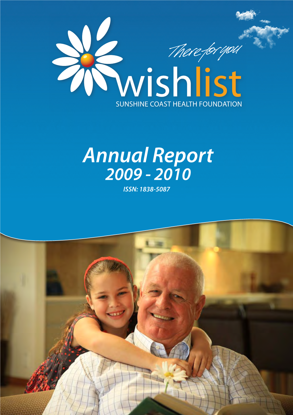 Annual Report 2009 - 2010 ISSN: 1838-5087 Our Mission to Engage the Community in the Development of a World-Class Public Health System for the Sunshine Coast