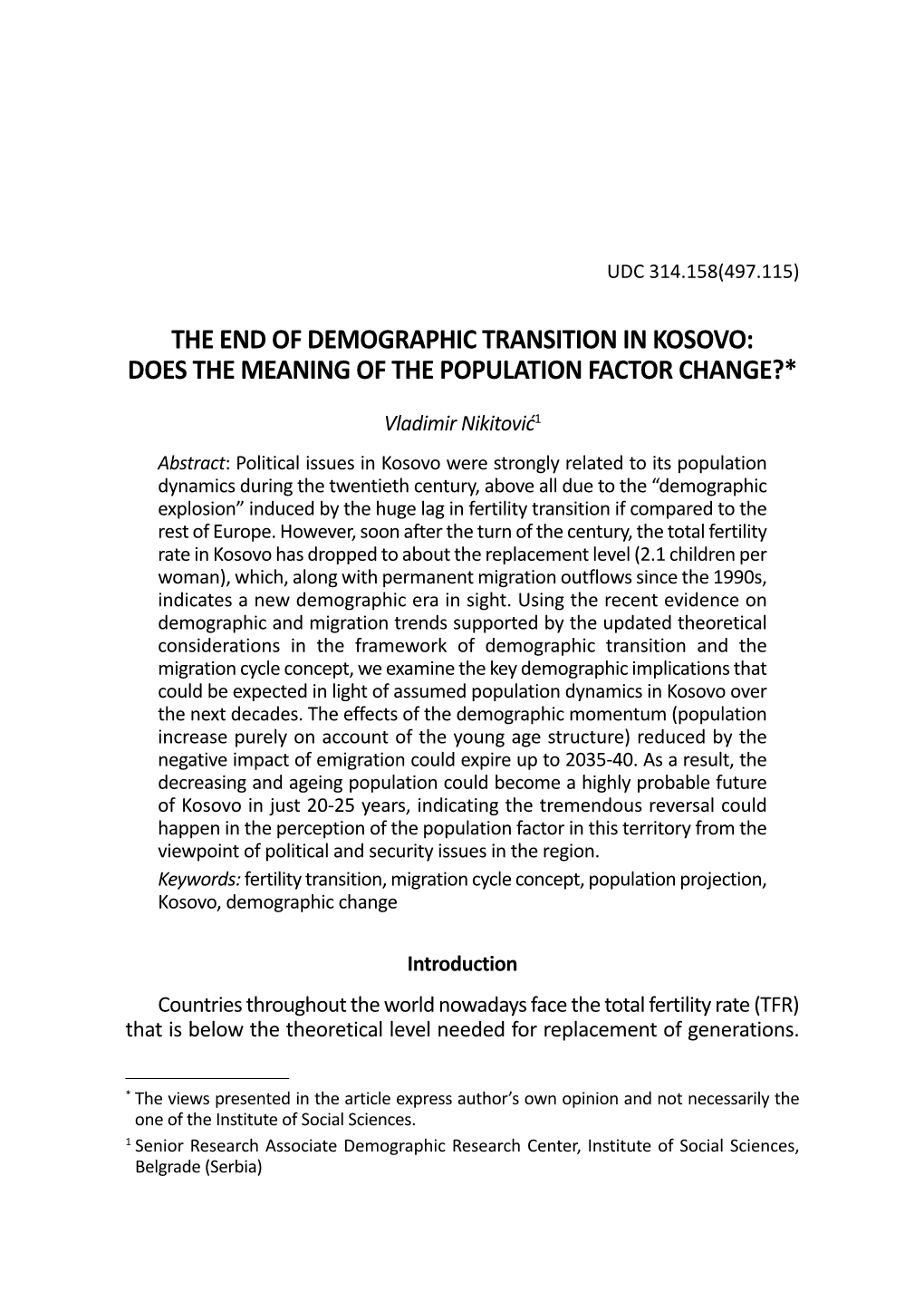 The End of Demographic Transition in Kosovo: Does the Meaning of the Population Factor Change?*