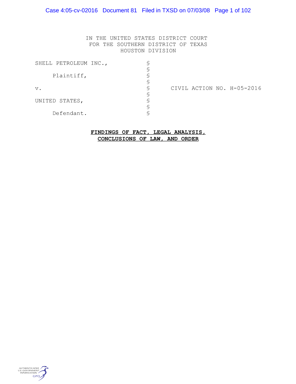 Case 4:05-Cv-02016 Document 81 Filed in TXSD on 07/03/08 Page 1 of 102