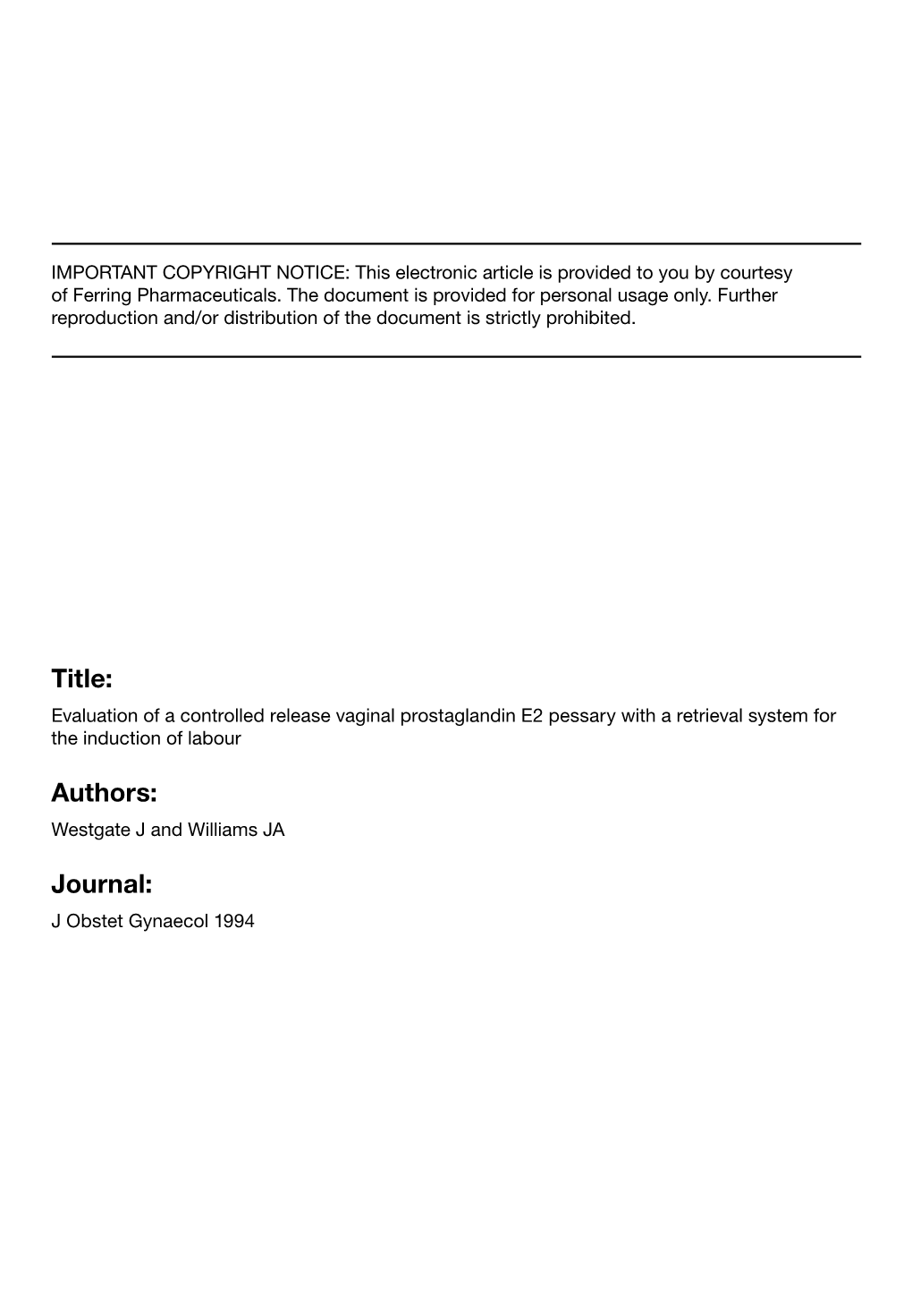 Evaluation of a Controlled Release Vaginal Prostaglandin E2 Pessary with a Retrieval System for the Induction of Labour