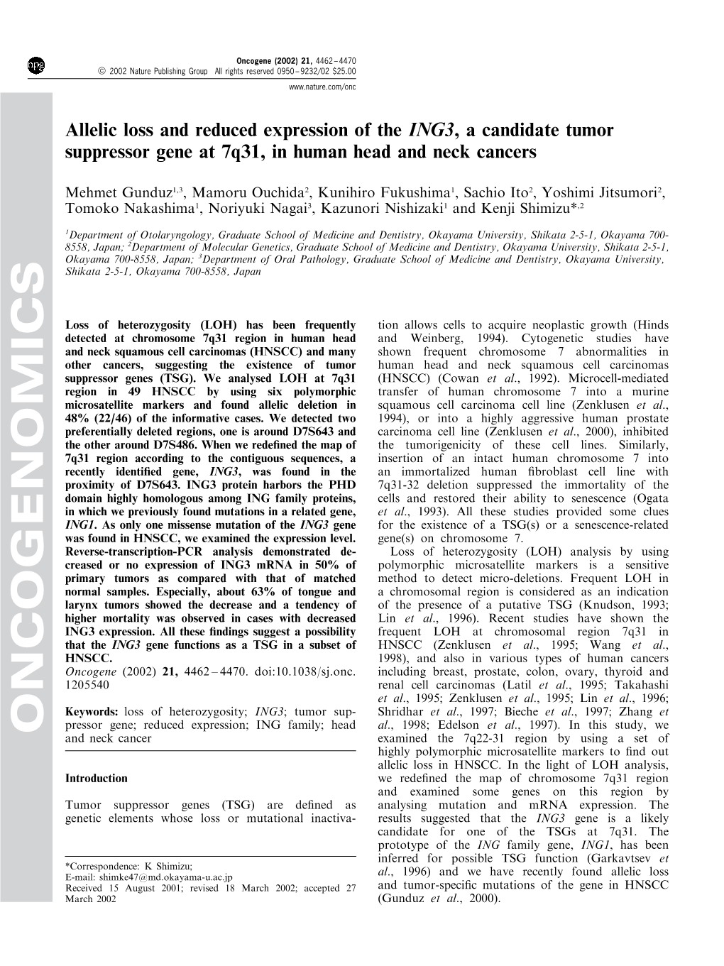 ONCOGENOMICS and Neck Cancer Examined the 7Q22-31 Region by Using a Set of Highly Polymorphic Microsatellite Markers to ®Nd out Allelic Loss in HNSCC