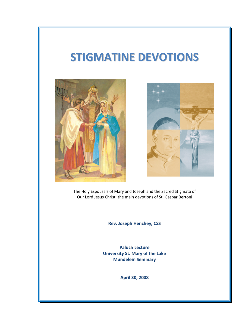 Stigmatine Devotions ===2===