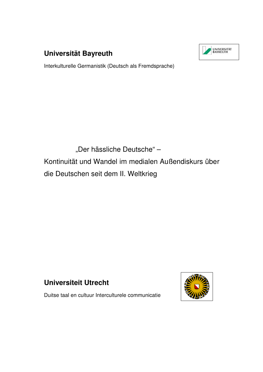 Der Hässliche Deutsche“ – Kontinuität Und Wandel Im Medialen Außendiskurs Über Die Deutschen Seit Dem II