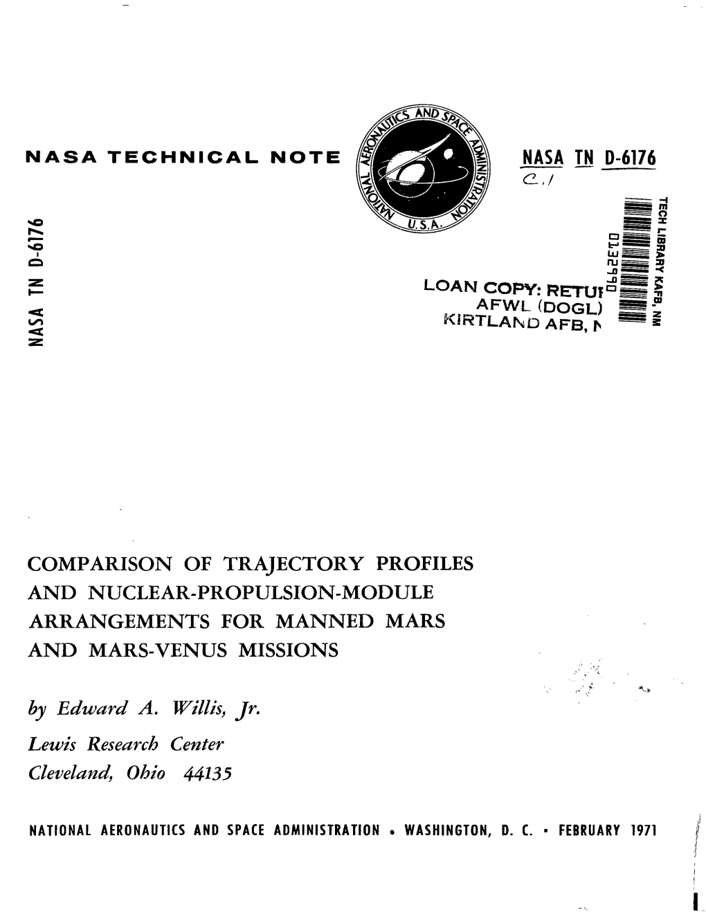 COMPARISON of TRAJECTORY PROFILES and NUCLEAR-PROPULSION-MODULE ARRANGEMENTS for MANNED MARS and MARS-VENUS MISSIONS by Edwurd A