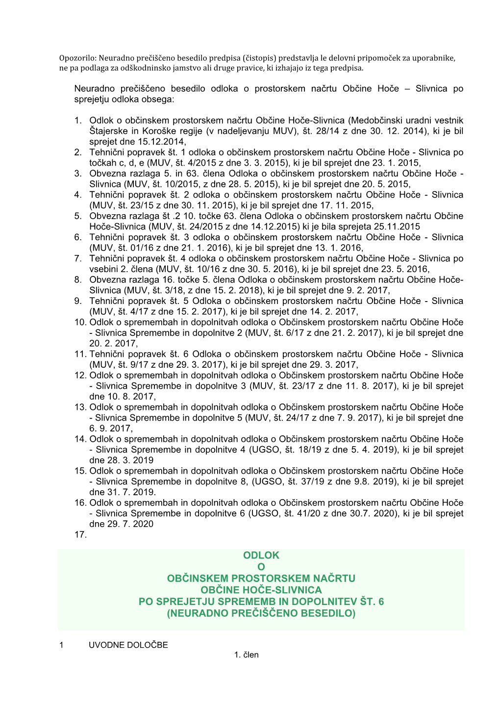 Odlok O Občinskem Prostorskem Načrtu Občine Hoče-Slivnica (Medobčinski Uradni Vestnik Štajerske in Koroške Regije (V Nadeljevanju MUV), Št