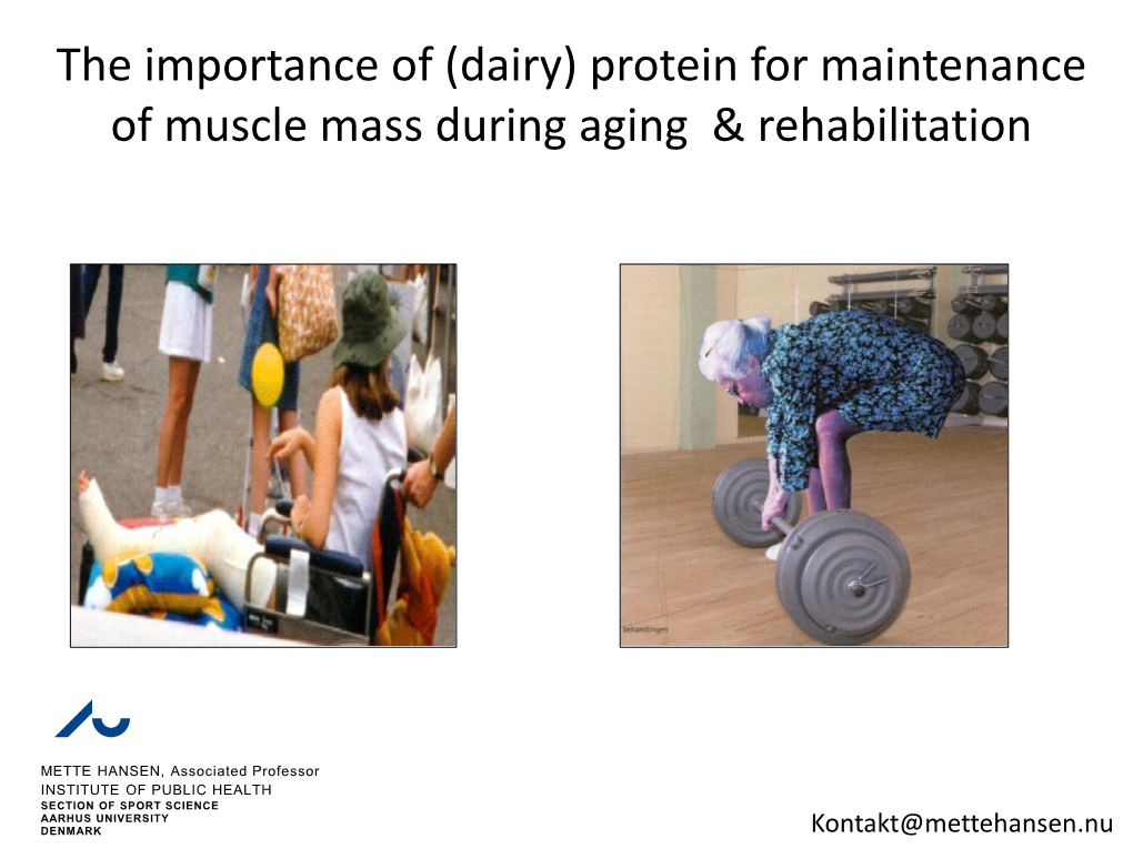 The Importance of (Dairy) Protein for Maintenance of Muscle Mass During Aging & Rehabilitation