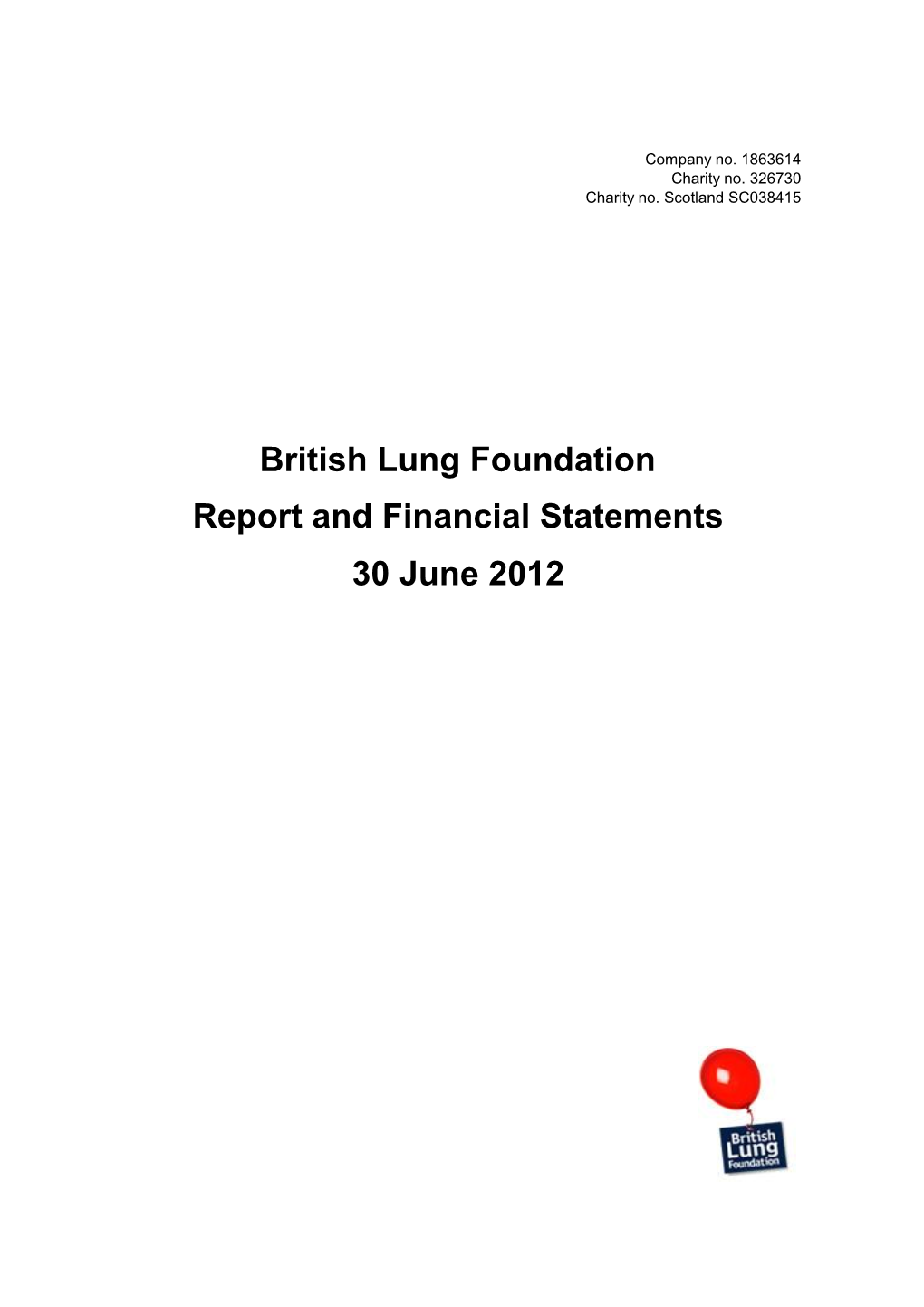 British Lung Foundation Report and Financial Statements 30 June 2012 British Lung Foundation