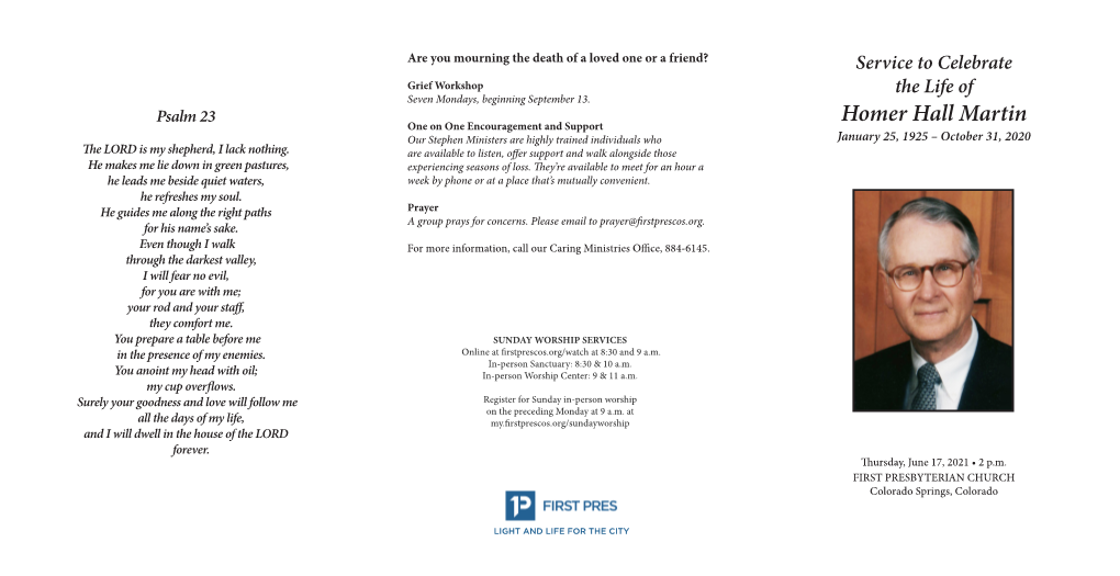 Homer Hall Martin Our Stephen Ministers Are Highly Trained Individuals Who January 25, 1925 – October 31, 2020 the LORD Is My Shepherd, I Lack Nothing