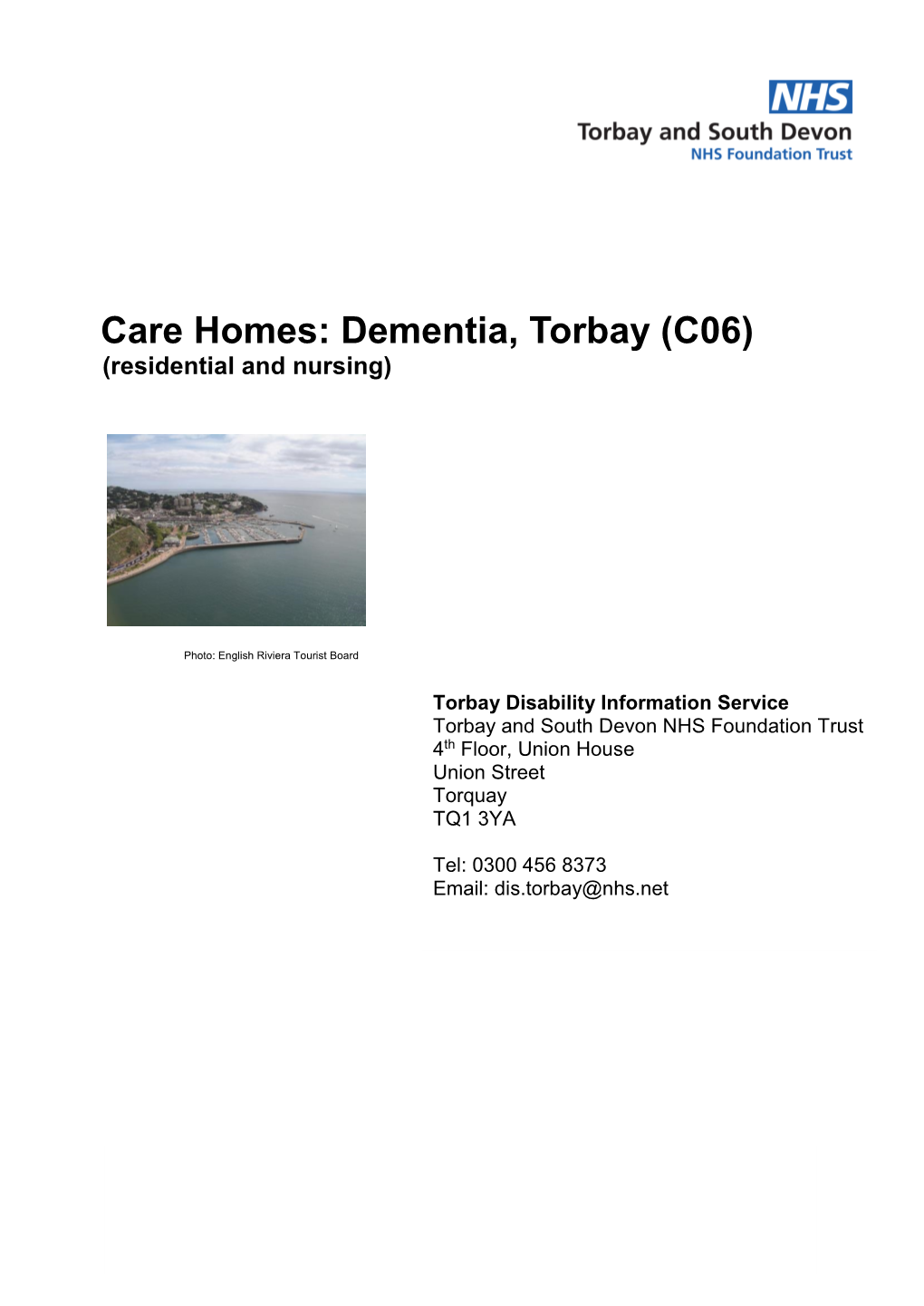 Care Homes: Dementia (Residential and Nursing), Torbay (C06)