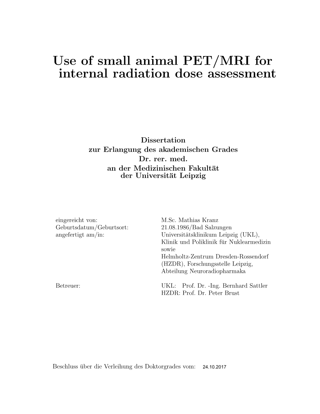 Use of Small Animal PET/MRI for Internal Radiation Dose Assessment