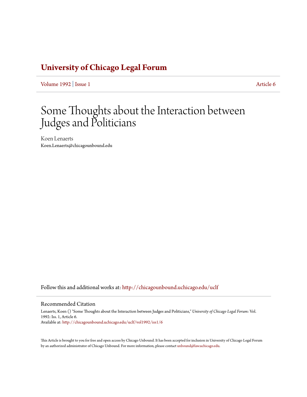 Some Thoughts About the Interaction Between Judges and Politicians Koen Lenaerts Koen.Lenaerts@Chicagounbound.Edu