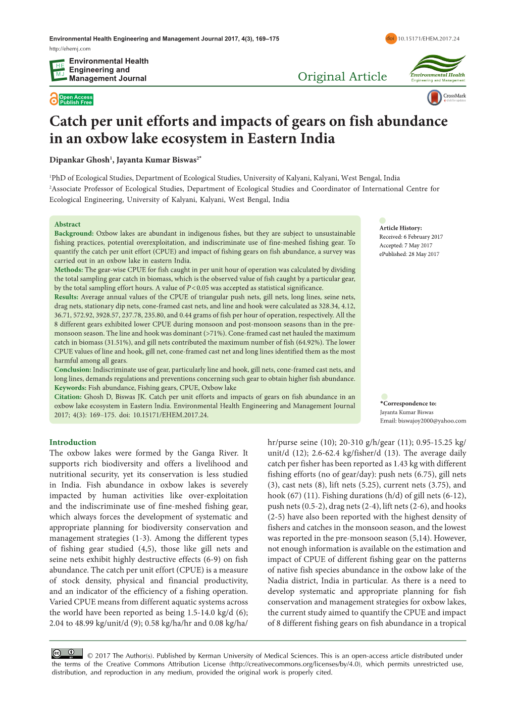 Catch Per Unit Efforts and Impacts of Gears on Fish Abundance in an Oxbow Lake Ecosystem in Eastern India Dipankar Ghosh1, Jayanta Kumar Biswas2*