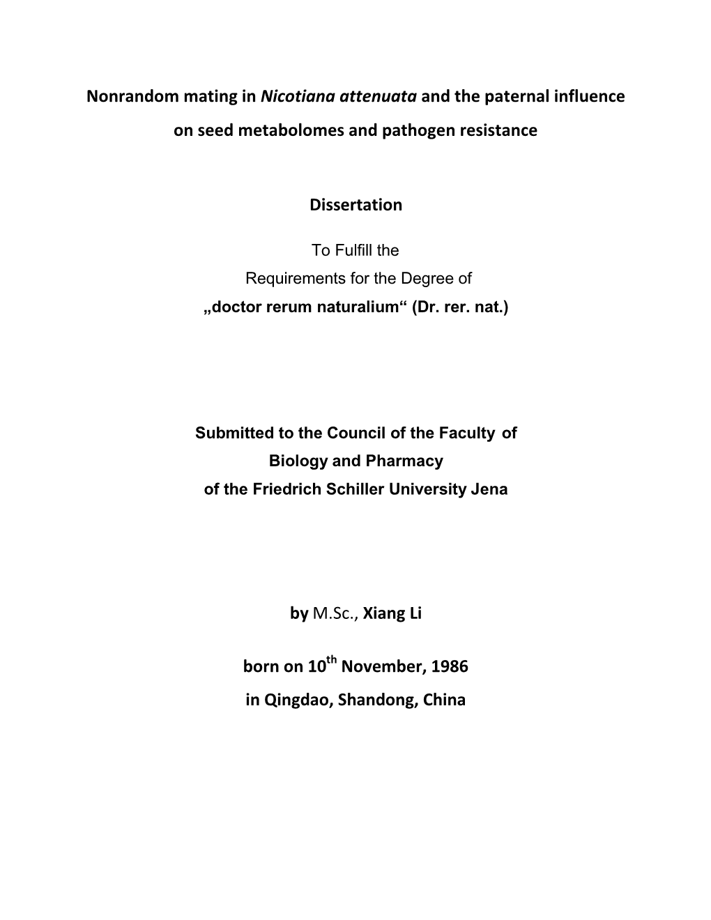 Nonrandom Mating in Nicotiana Attenuata and the Paternal Influence on Seed Metabolomes and Pathogen Resistance Dissertation by M